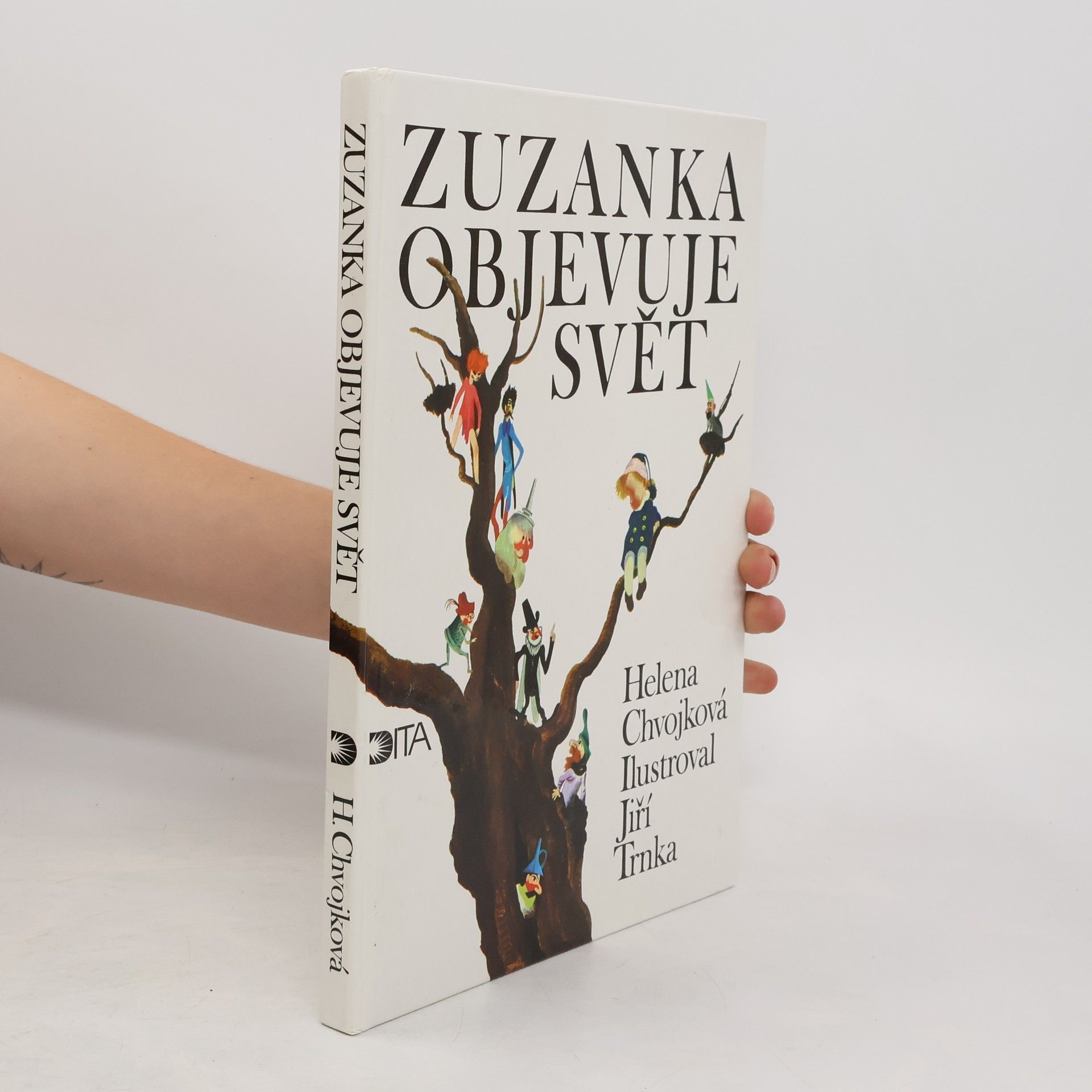 Helena Chvojková Zuzanka objevuje svět