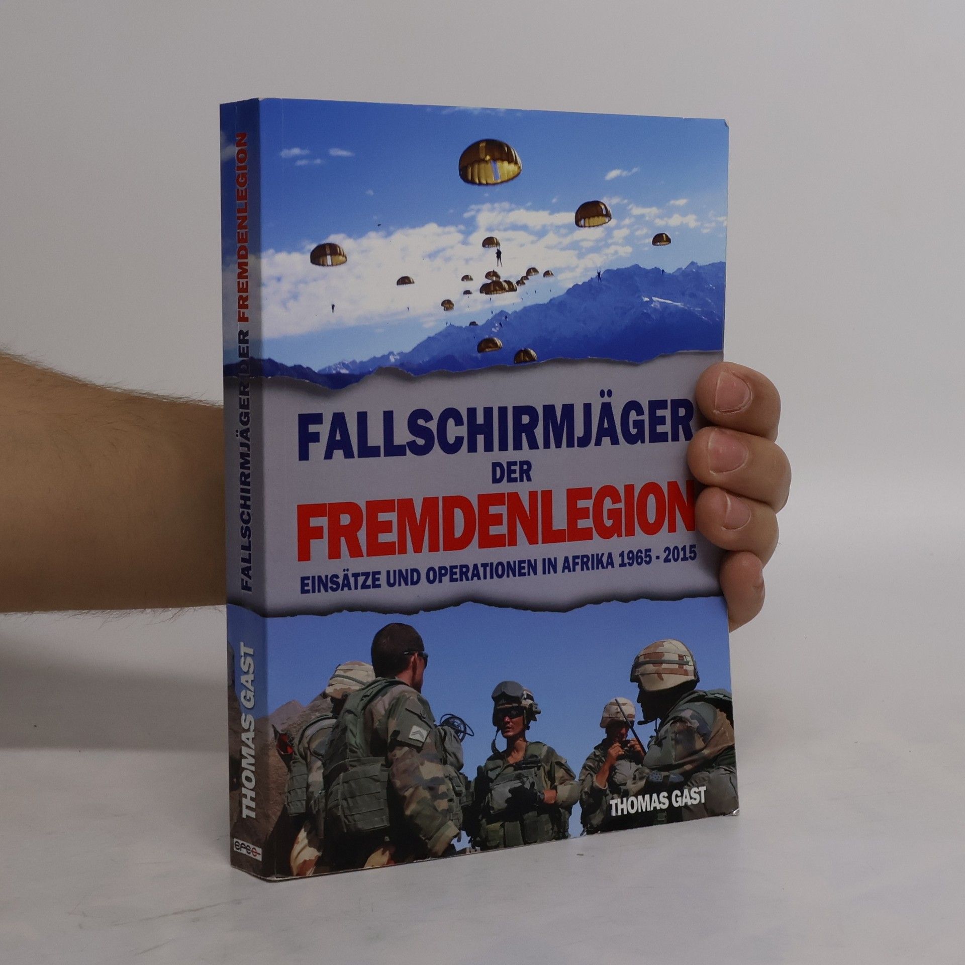 Thomas Gast Fallschirmjäger der Fremdenlegion