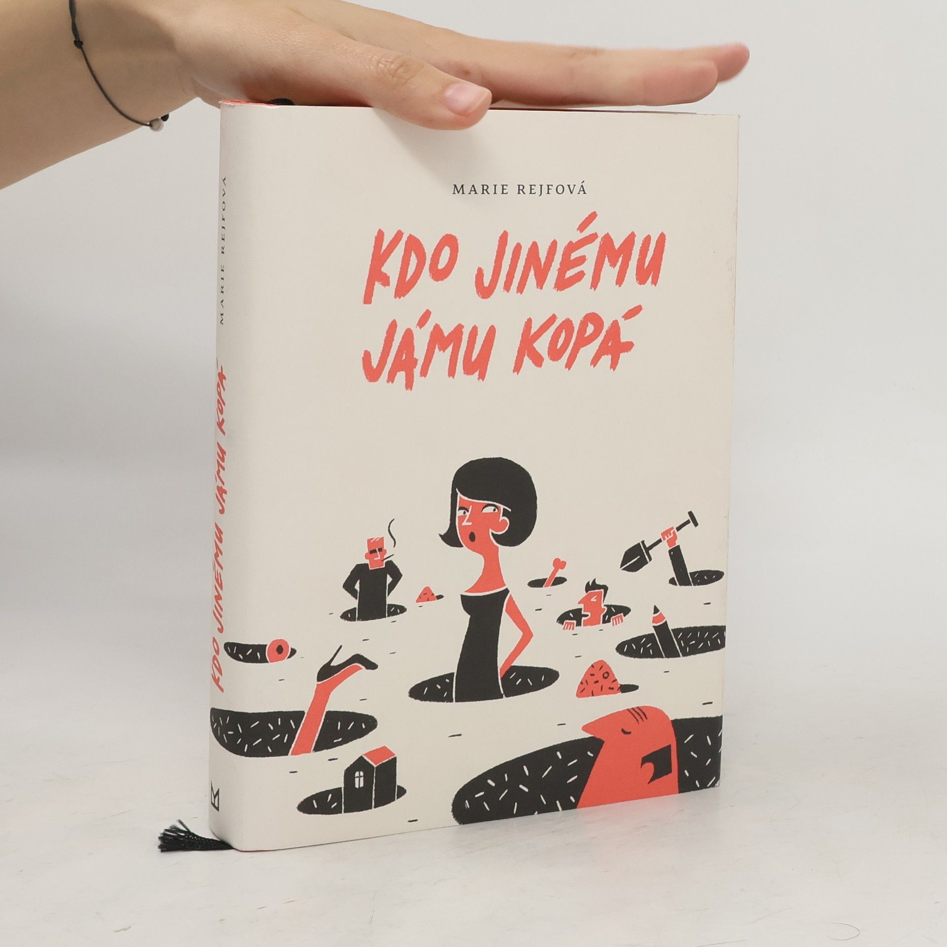 Marie Rejfová Kdo jinému jámu kopá