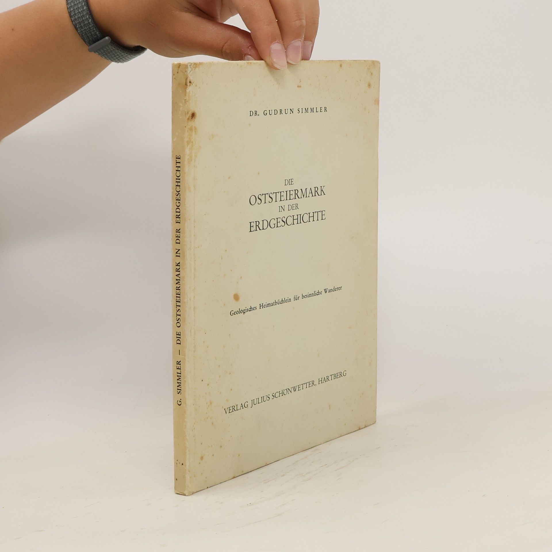Gudrun Simmler Die Oststeiermark in der Erdgeschichte