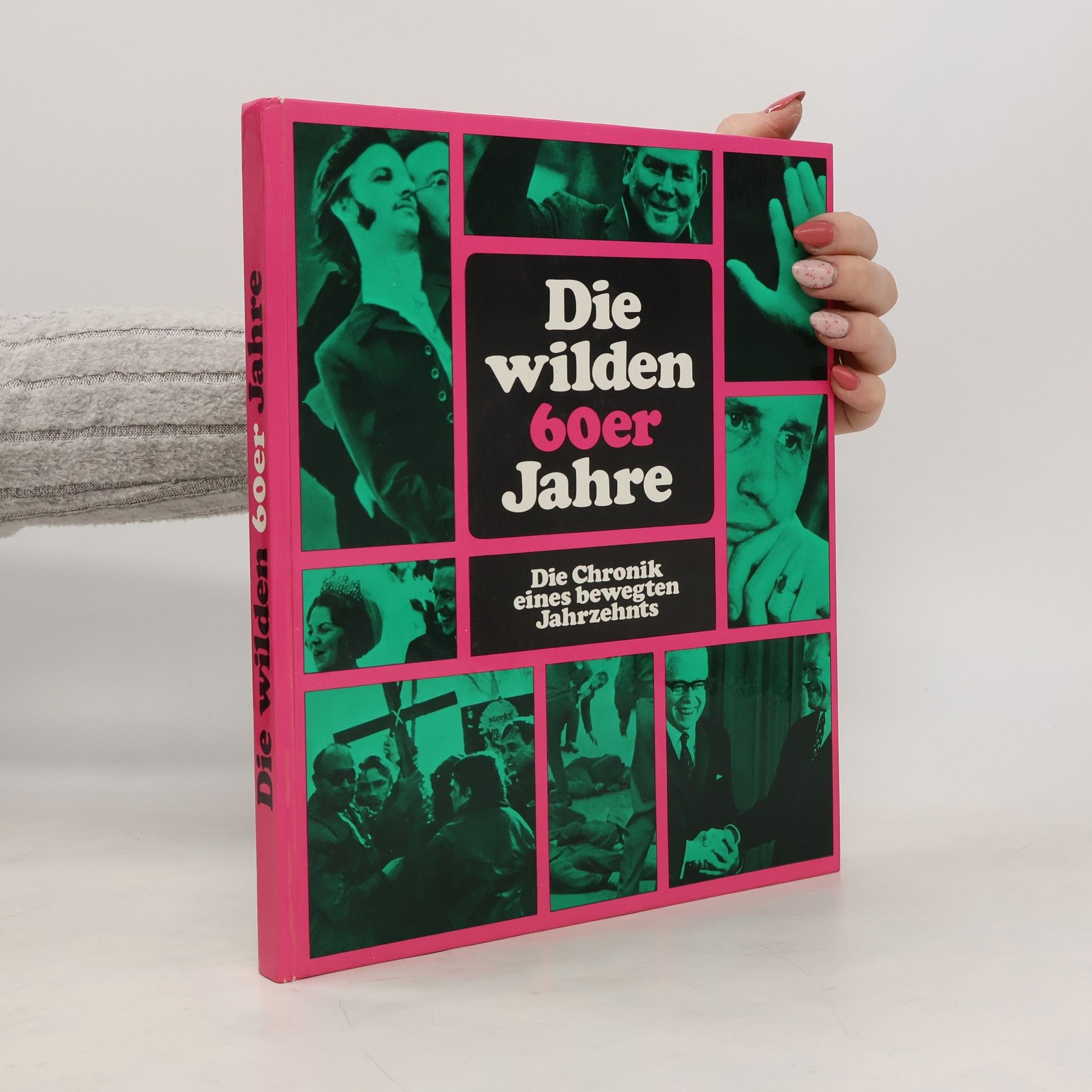 Wilfried Achterfeld Die wilden 60er Jahre