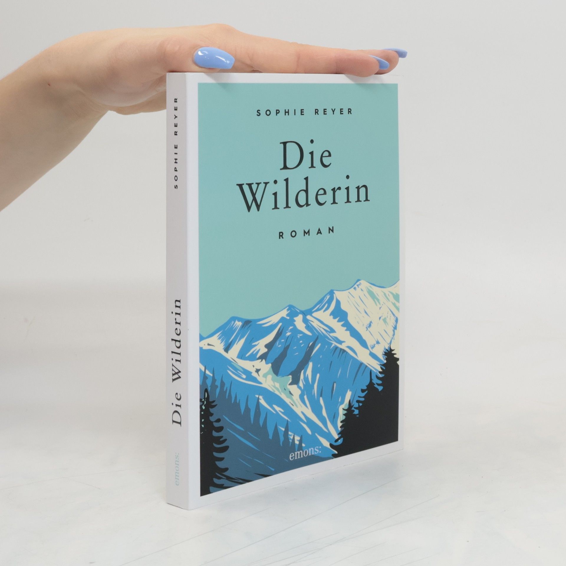 Sophie Reyer Die Wilderin