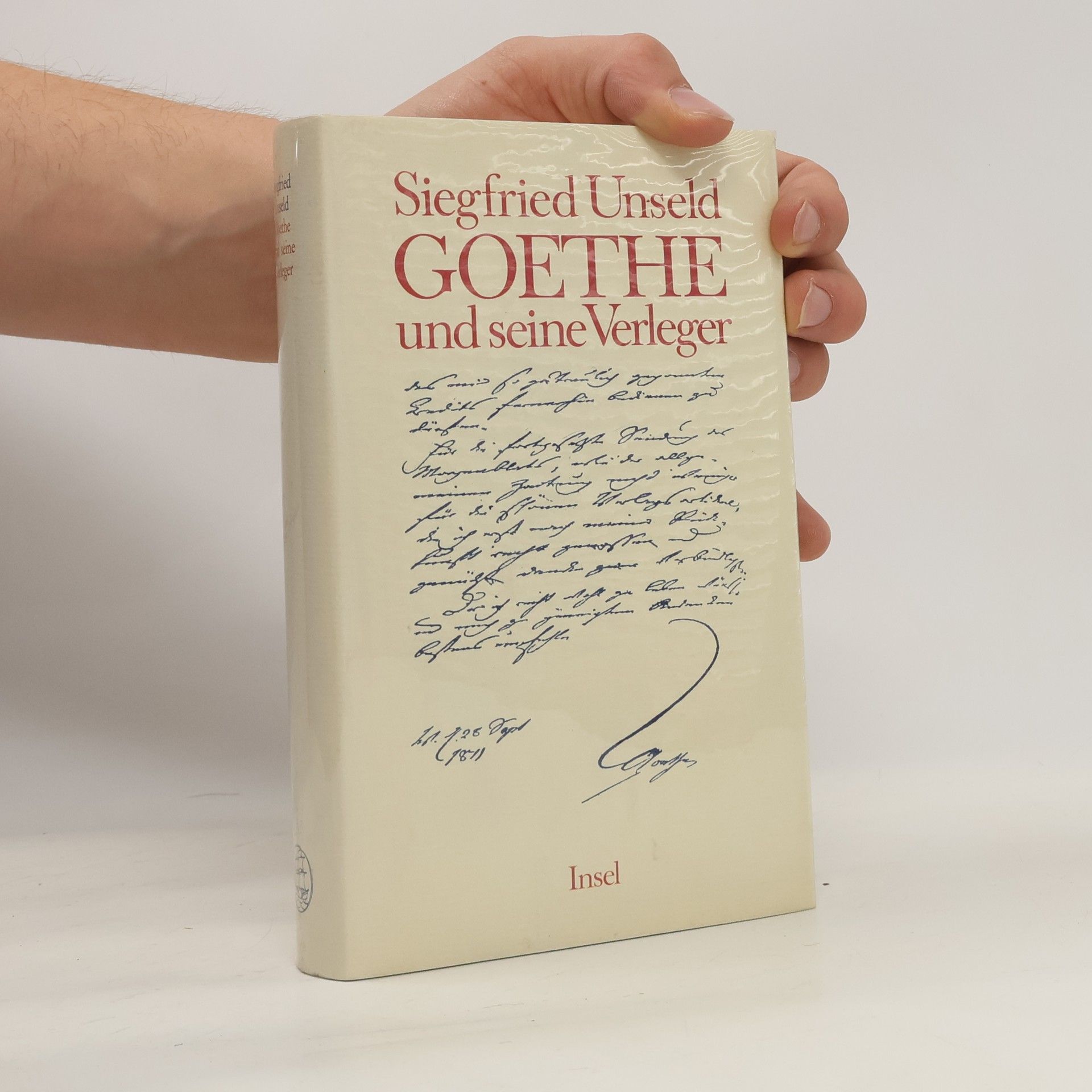 Karl Siegfried Unseld Goethe und seine Verleger