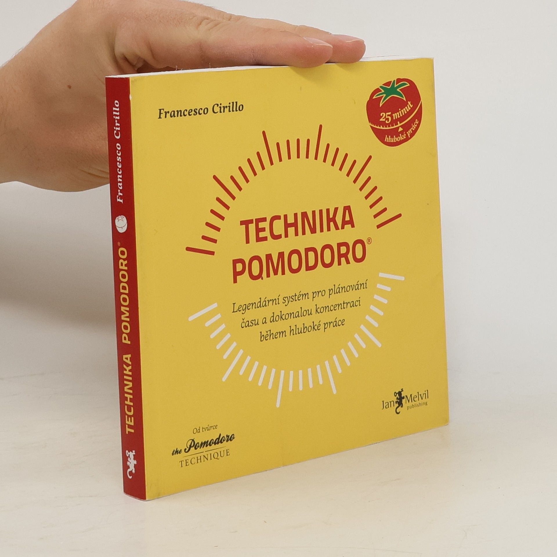 Francesco Cirillo Technika Pomodoro: Legendární systém pro plánování času a dokonalou koncetraci během hluboké práce