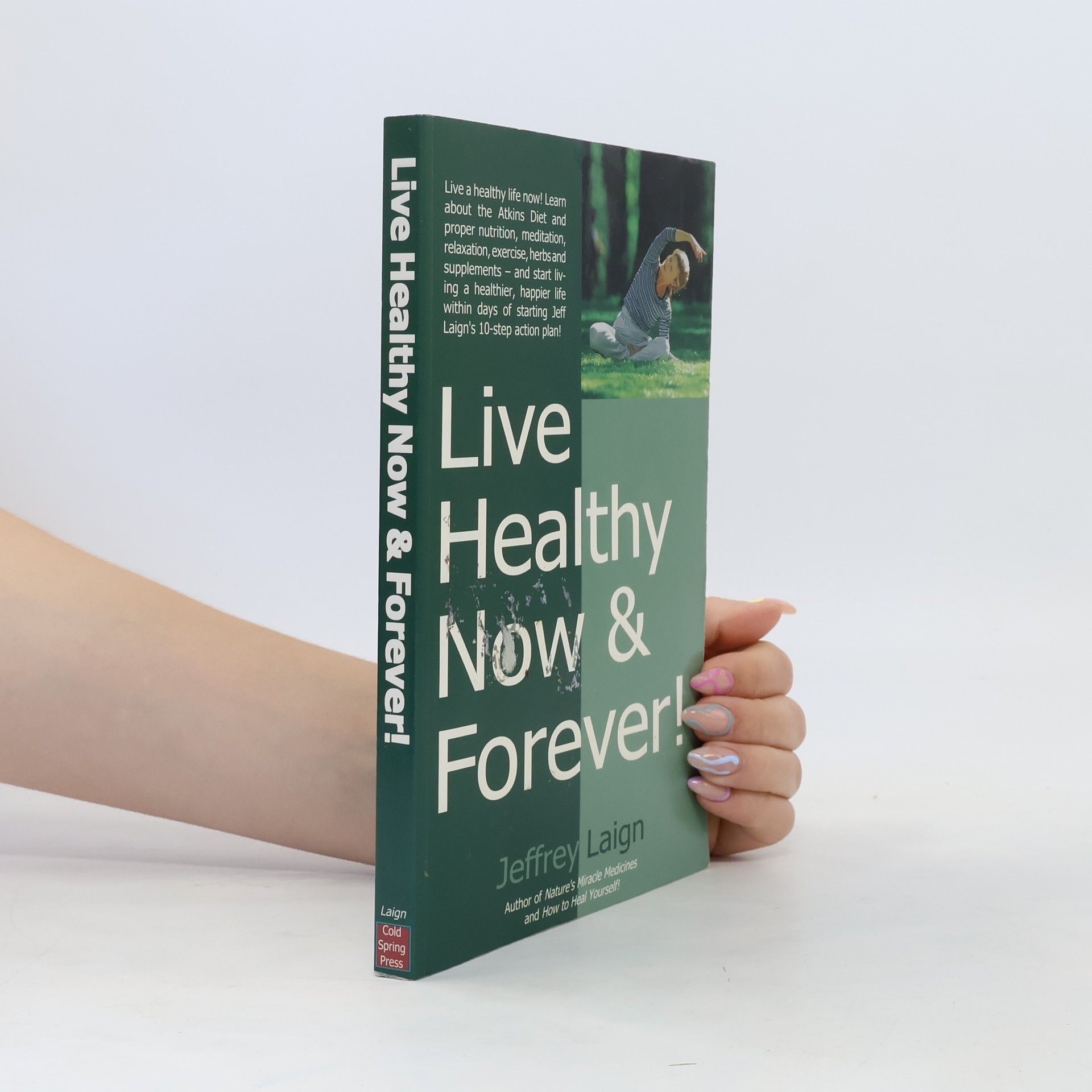 Jeffrey Laign Live Healthy Now and Forever