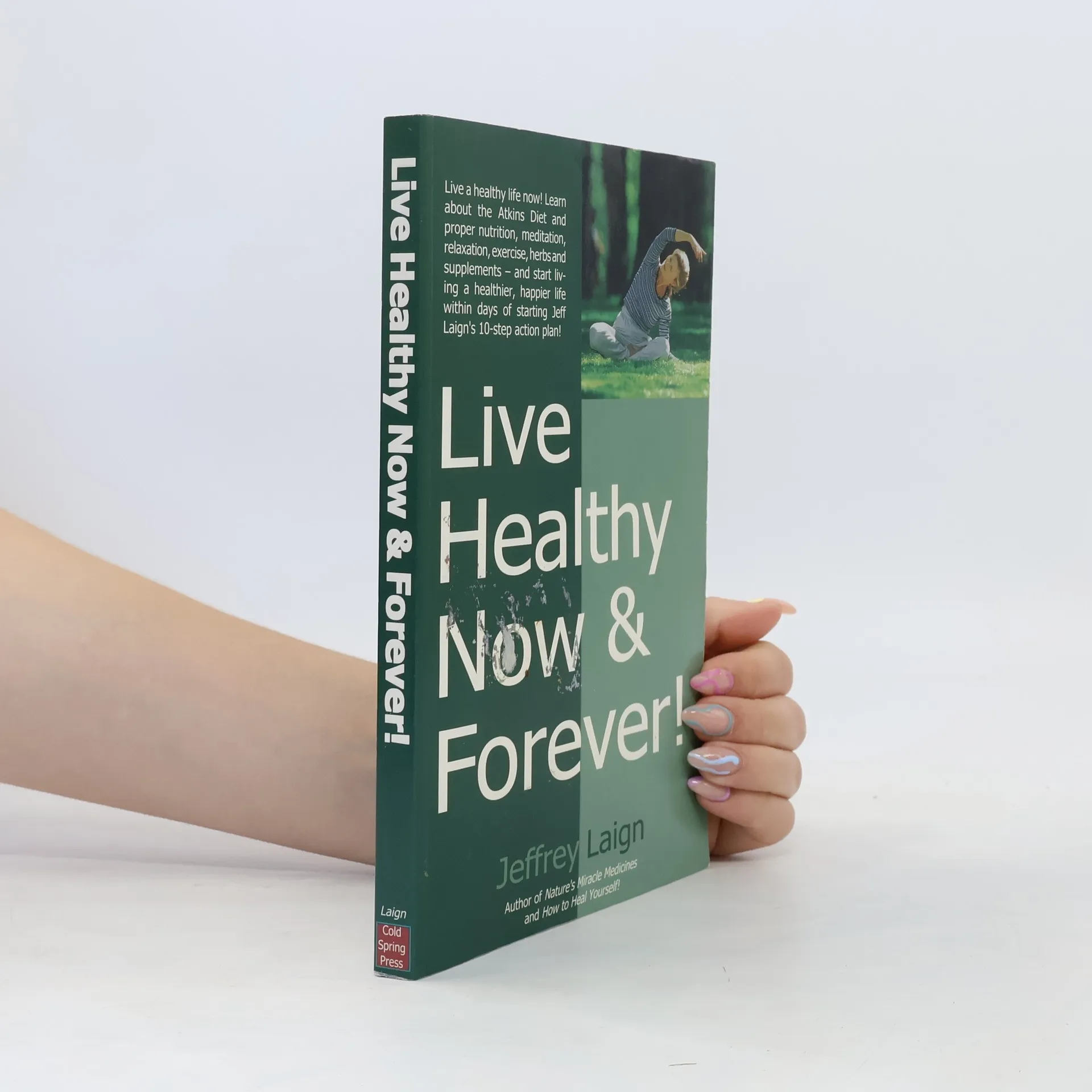 Live Healthy Now and Forever | Book | Paperback | Jeffrey Laign | EN
