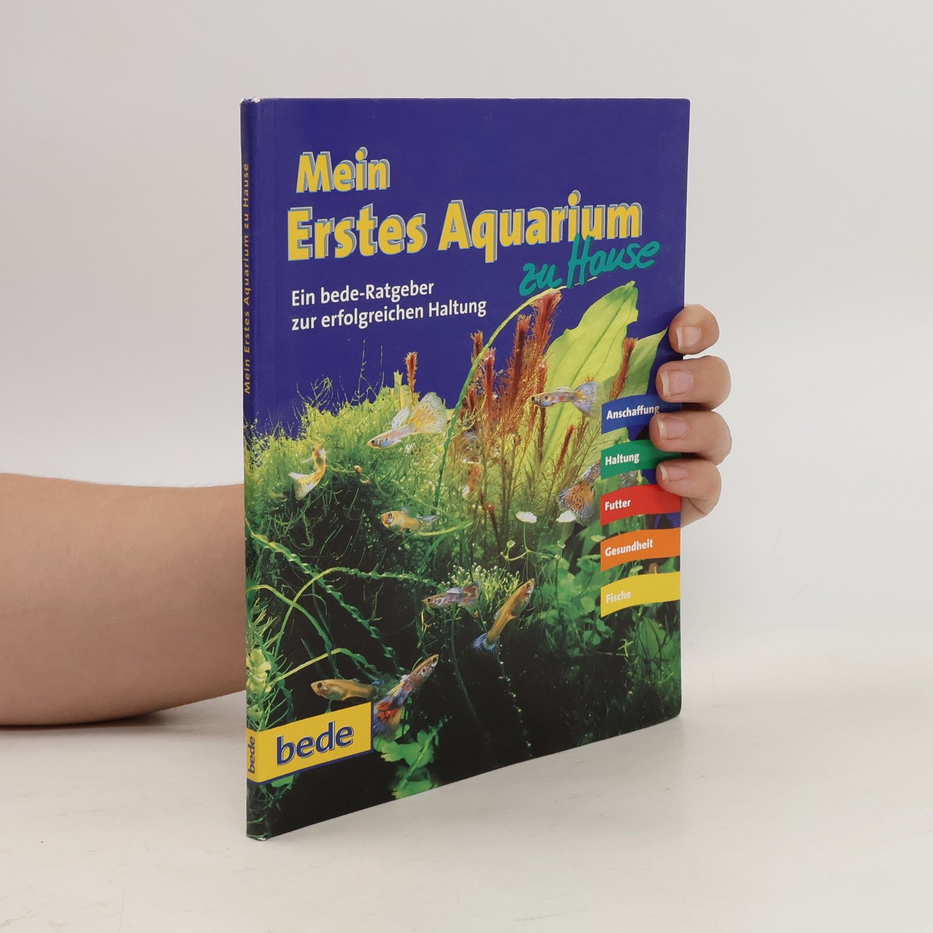 Autorenkollektiv Mein erstes Aquarium zu Hause