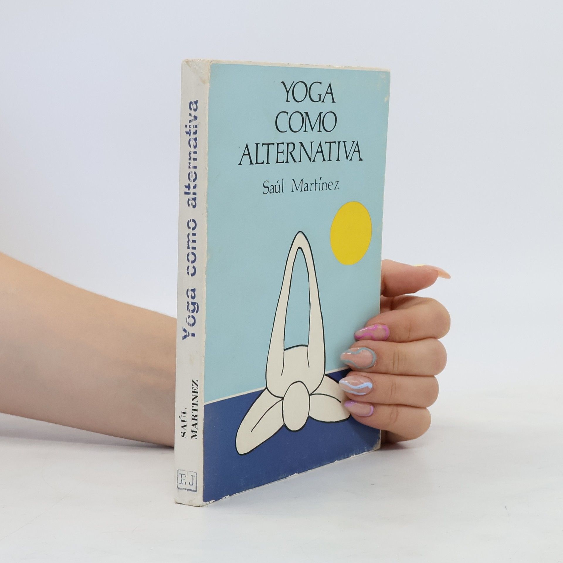 Saúl Martínez Bermejo Yoga como Alternativa