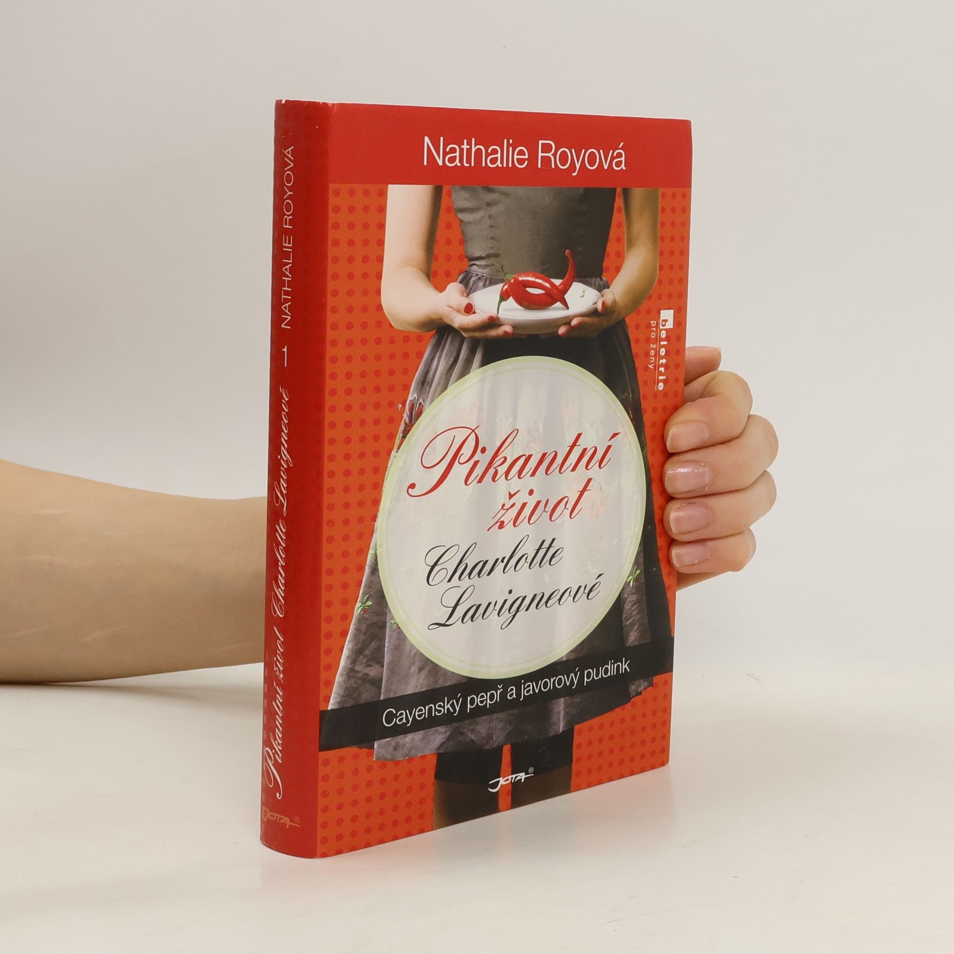 Nathalie Roy Pikantní život Charlotte Lavigneové. Cayenský pepř a javorový pudink