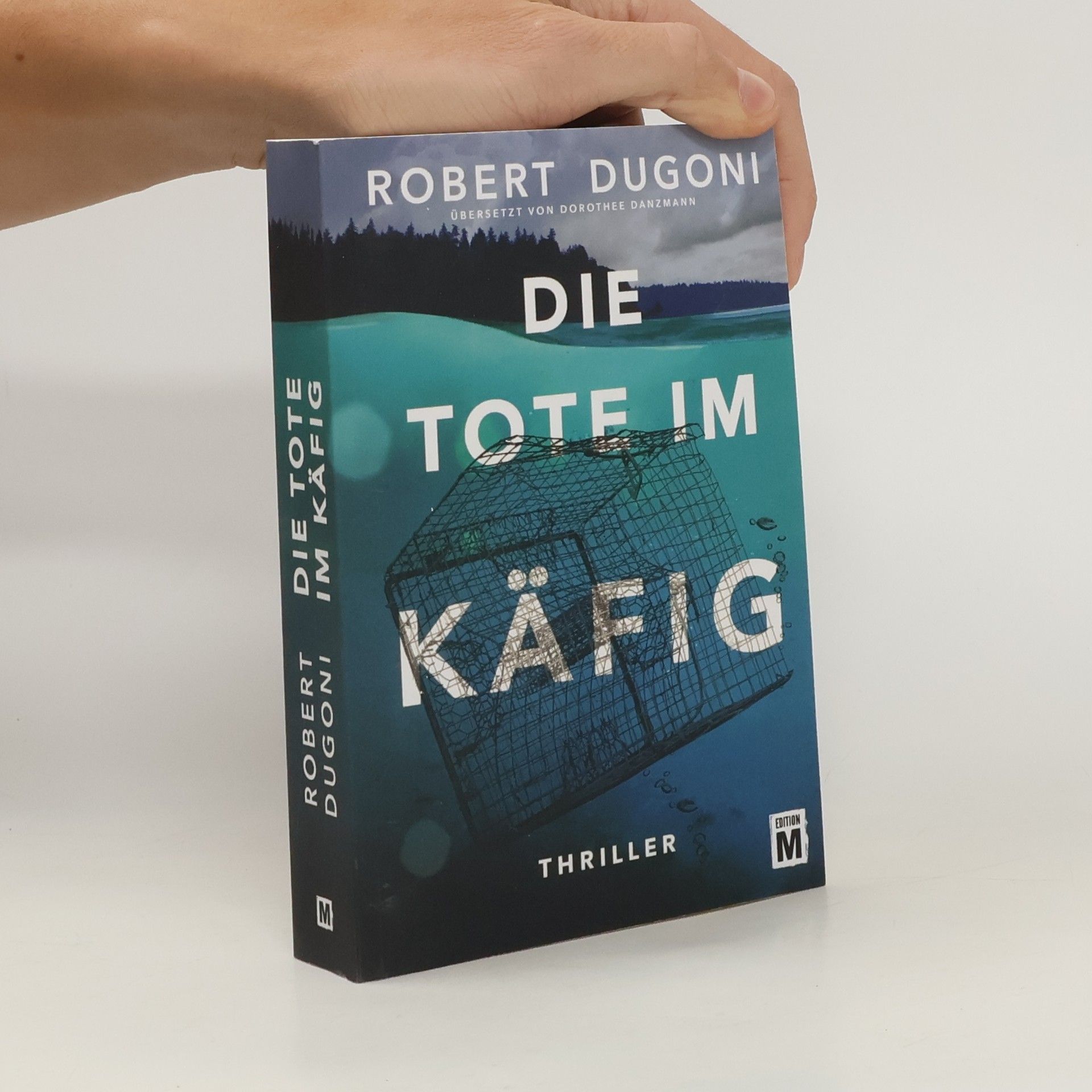 Robert Dugoni Die Tote im Käfig
