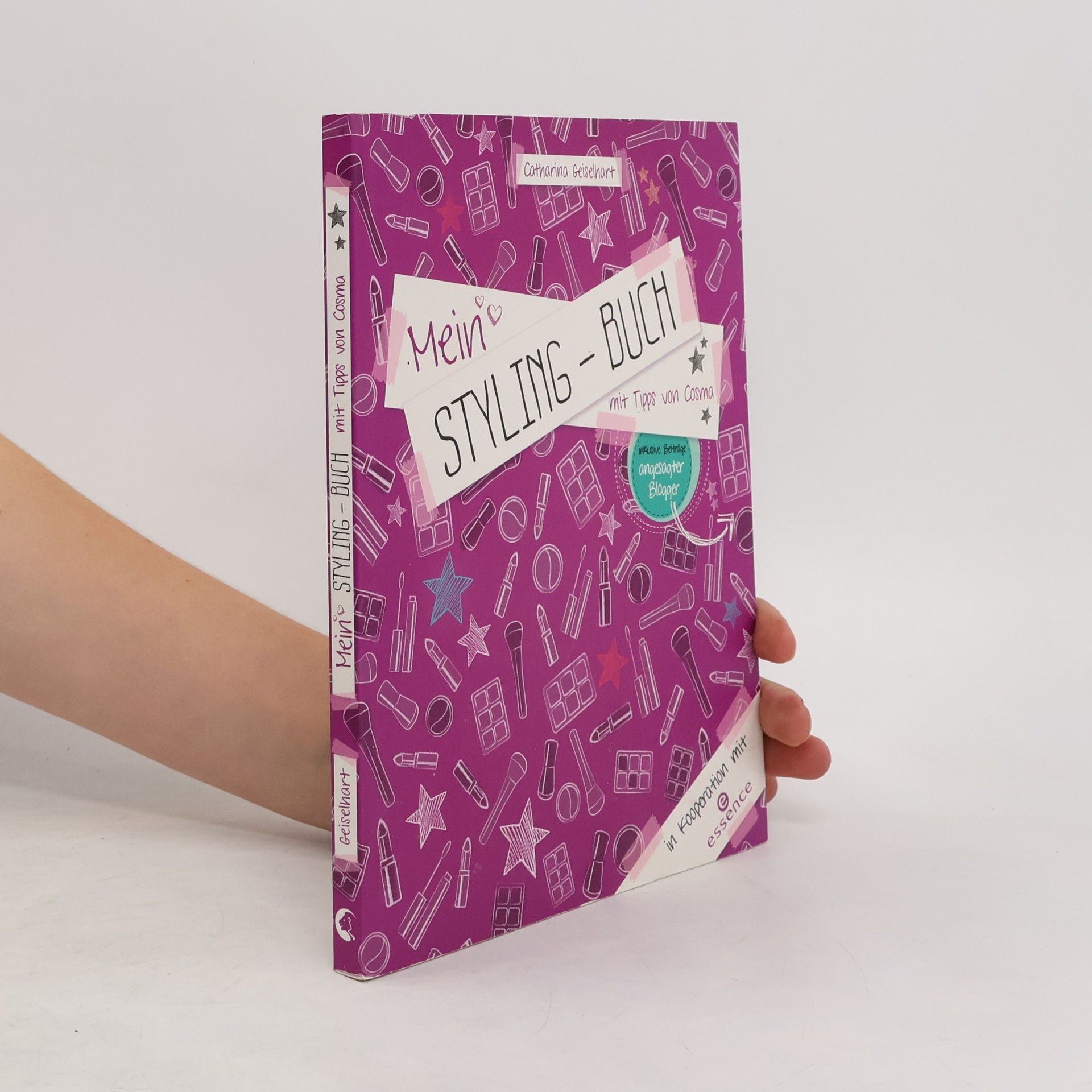 Catharina Geiselhart Mein Styling-Buch. mit Tipps von Cosma