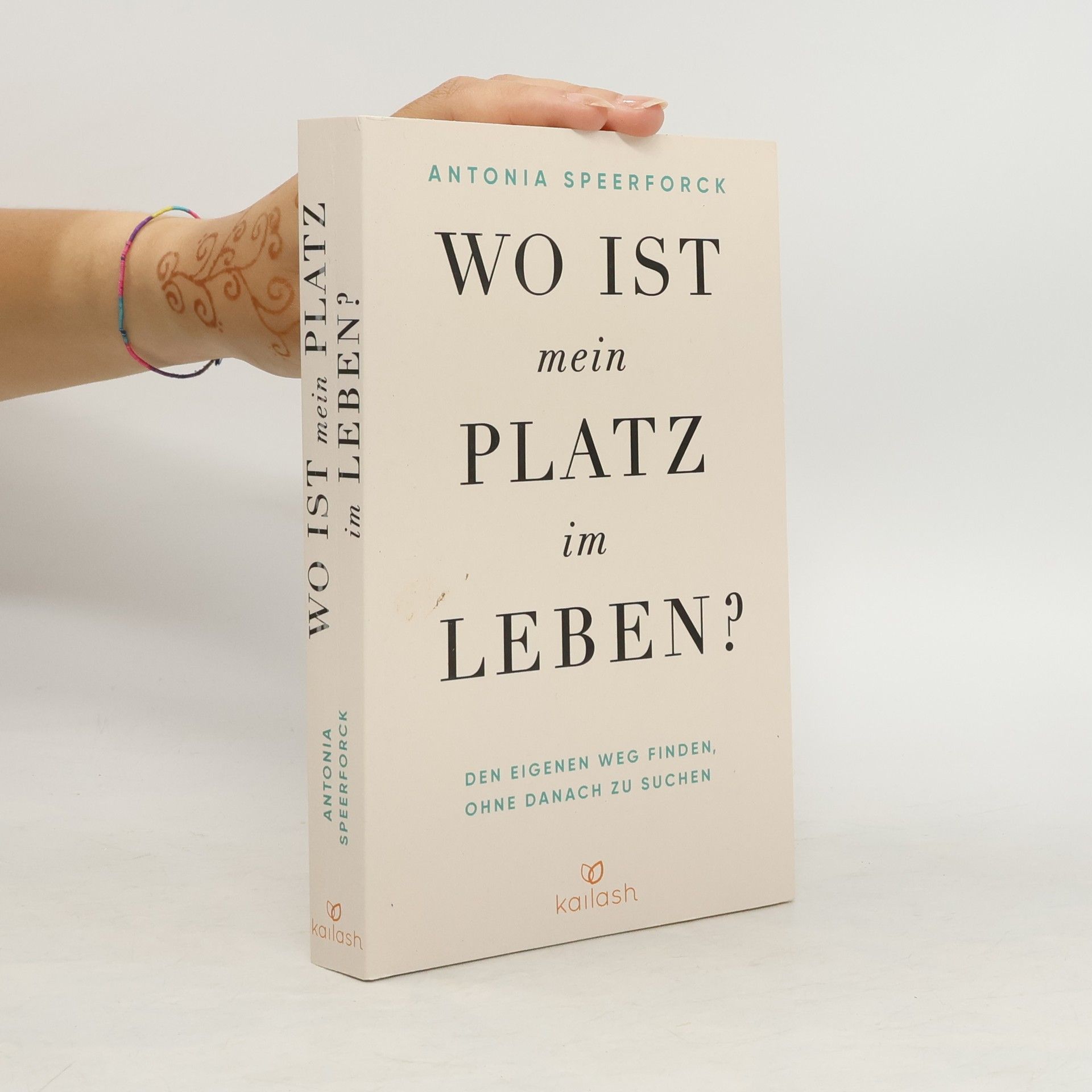 Antonia Speerforck Wo ist mein Platz im Leben?
