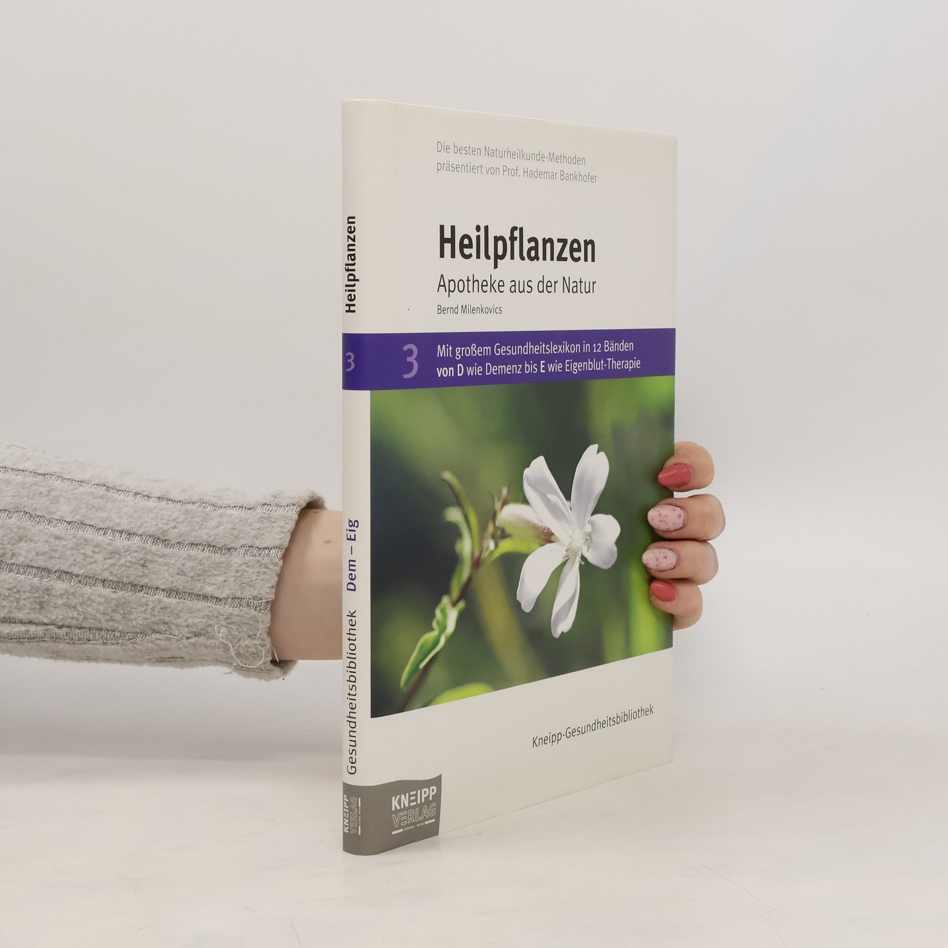 Autorenkollektiv Heilpflanzen. Apotheke aus der Natur 3