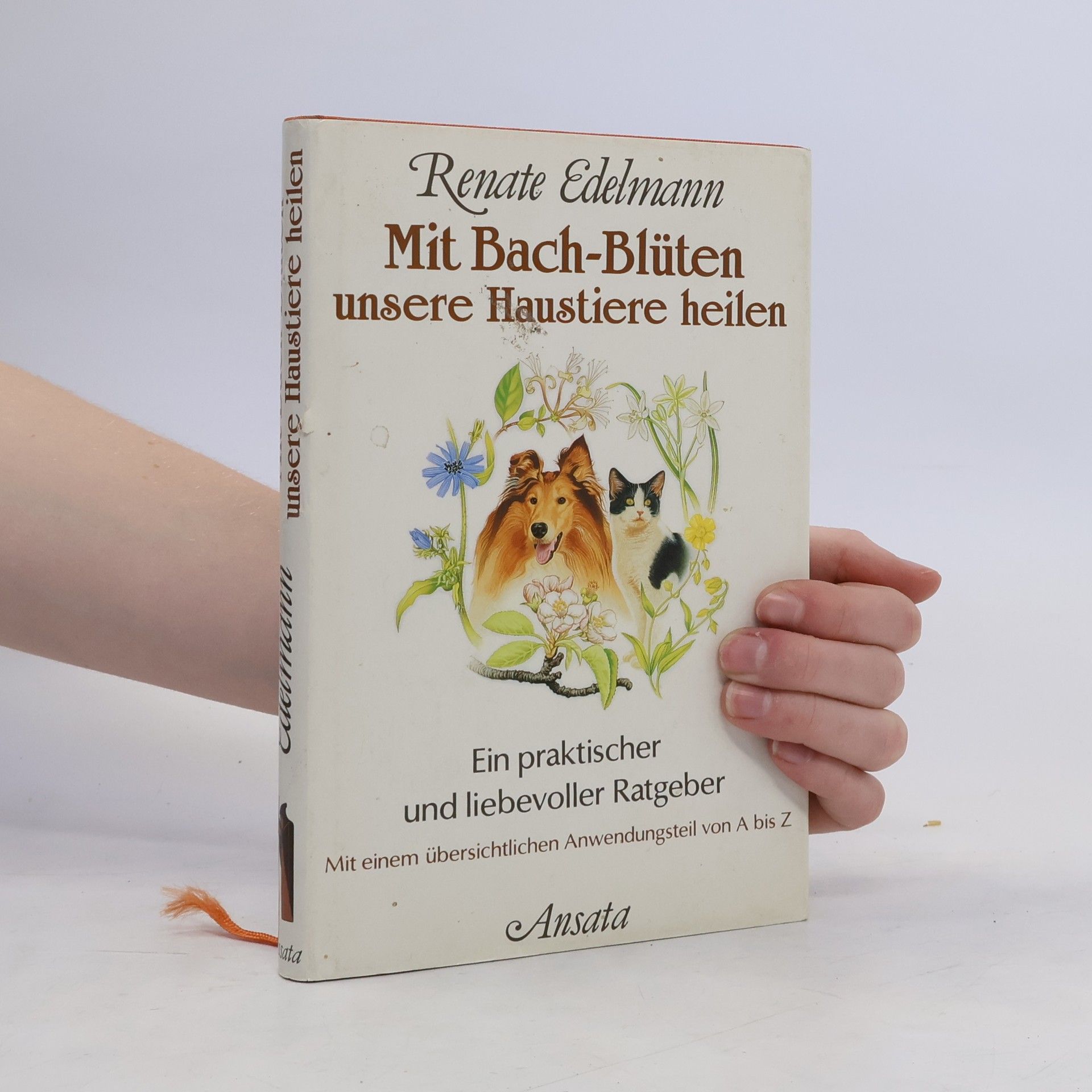 Renate Edelmann Mit Bach-Blüten unsere Haustiere heilen