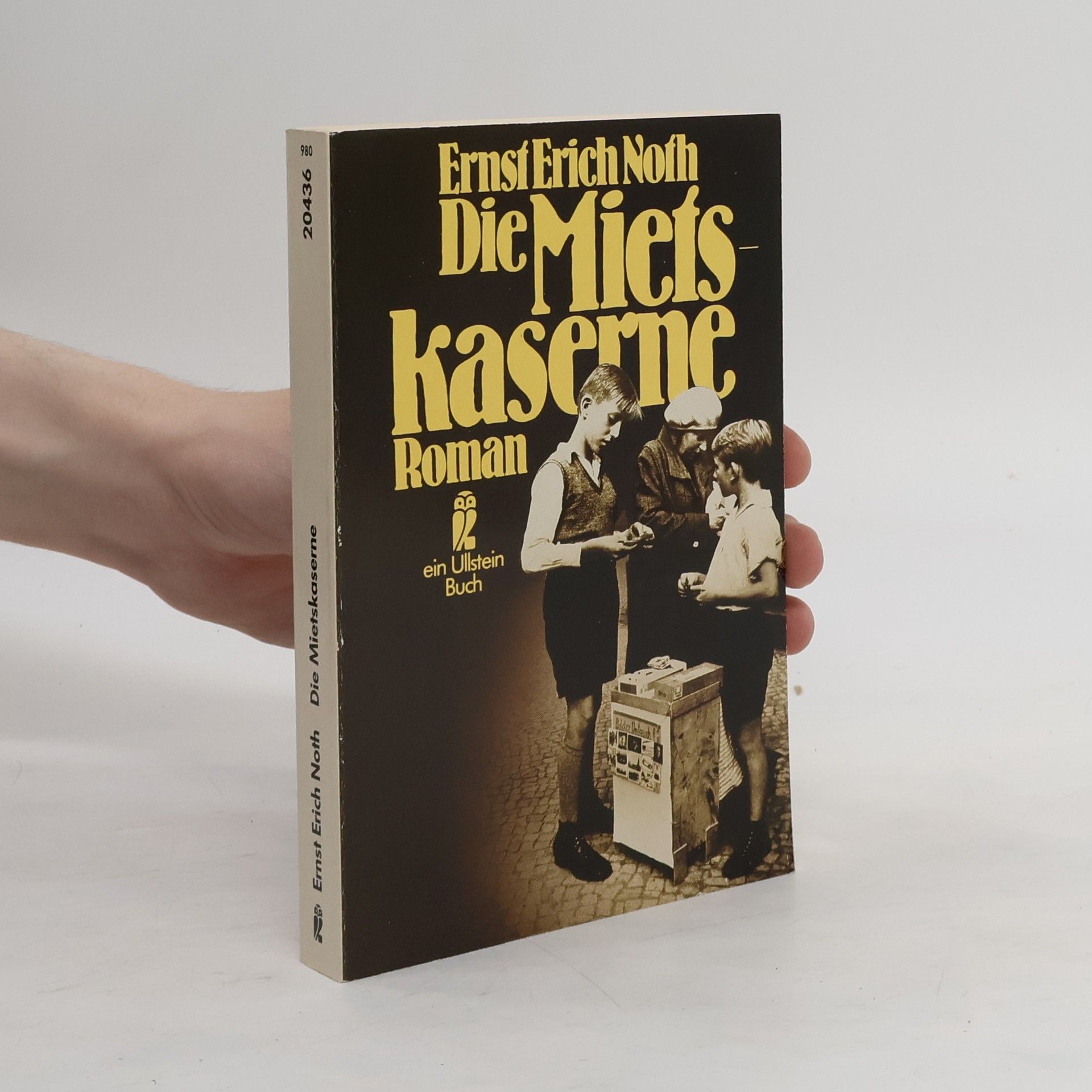 Ernst Erich Noth Die Mietskaserne