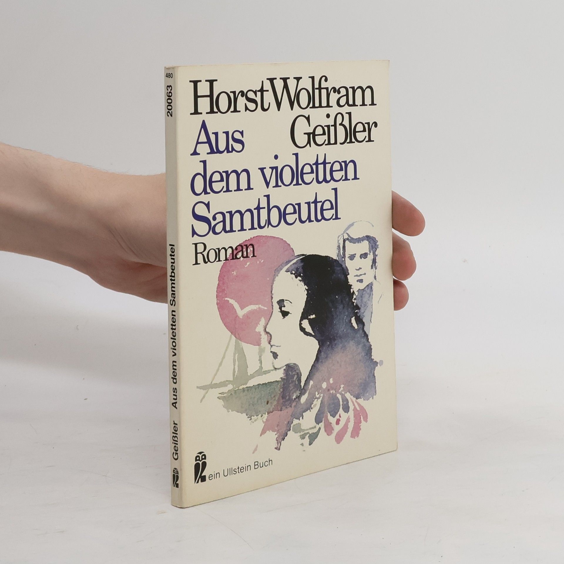 Horst Wolfram Geißler Aus dem violetten Samtbeutel