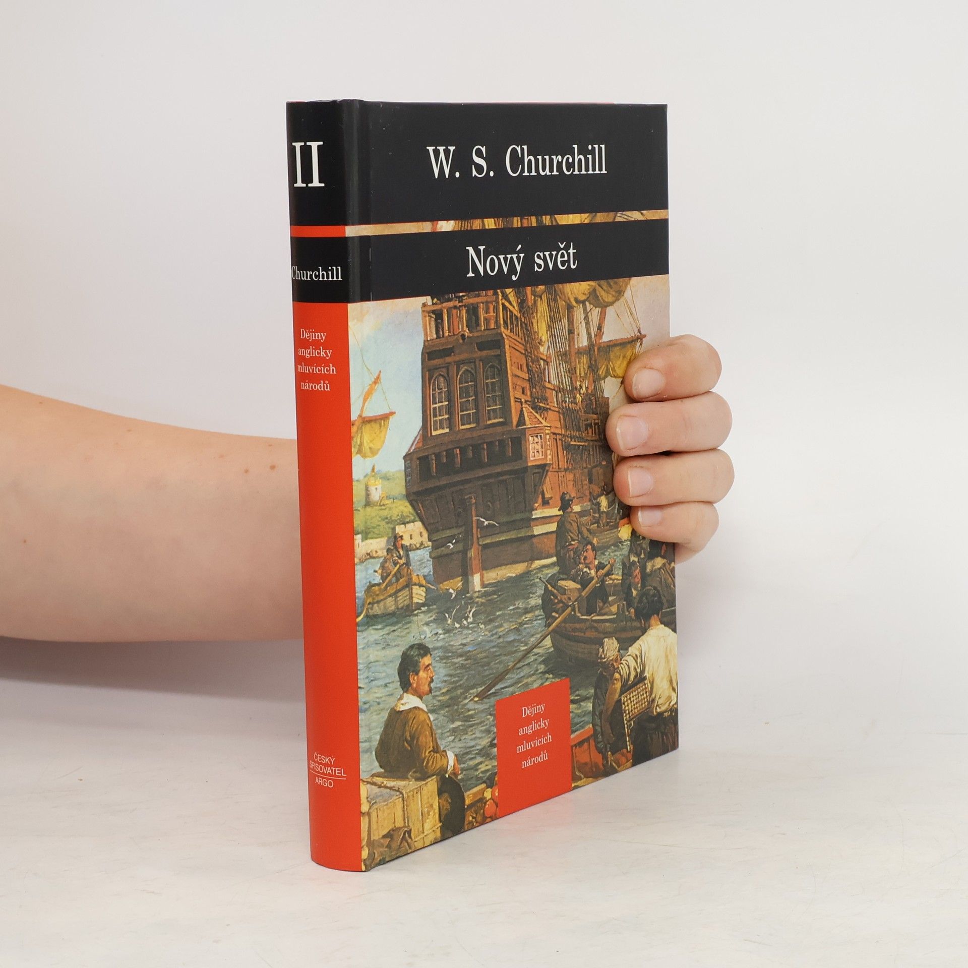 Winston Churchill Dějiny anglicky mluvících národů 2. Nový Svět