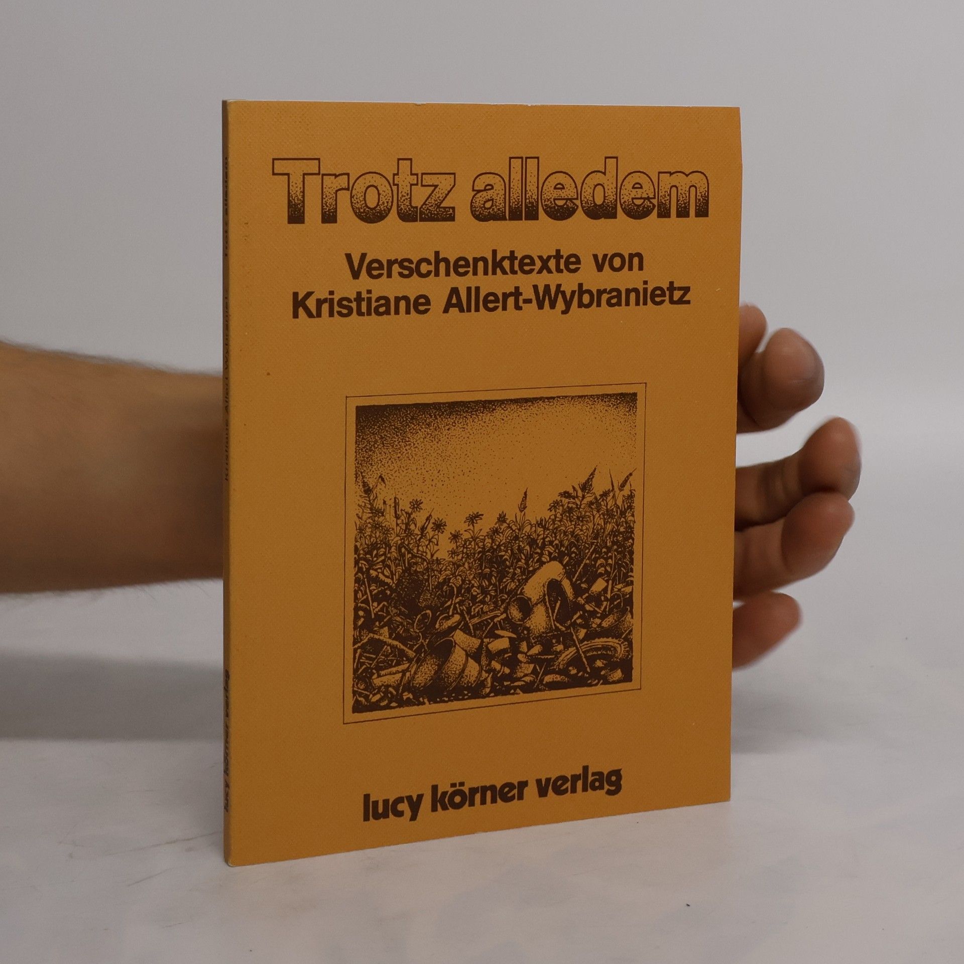 Kristiane Allert-Wybranietz Trotz alledem