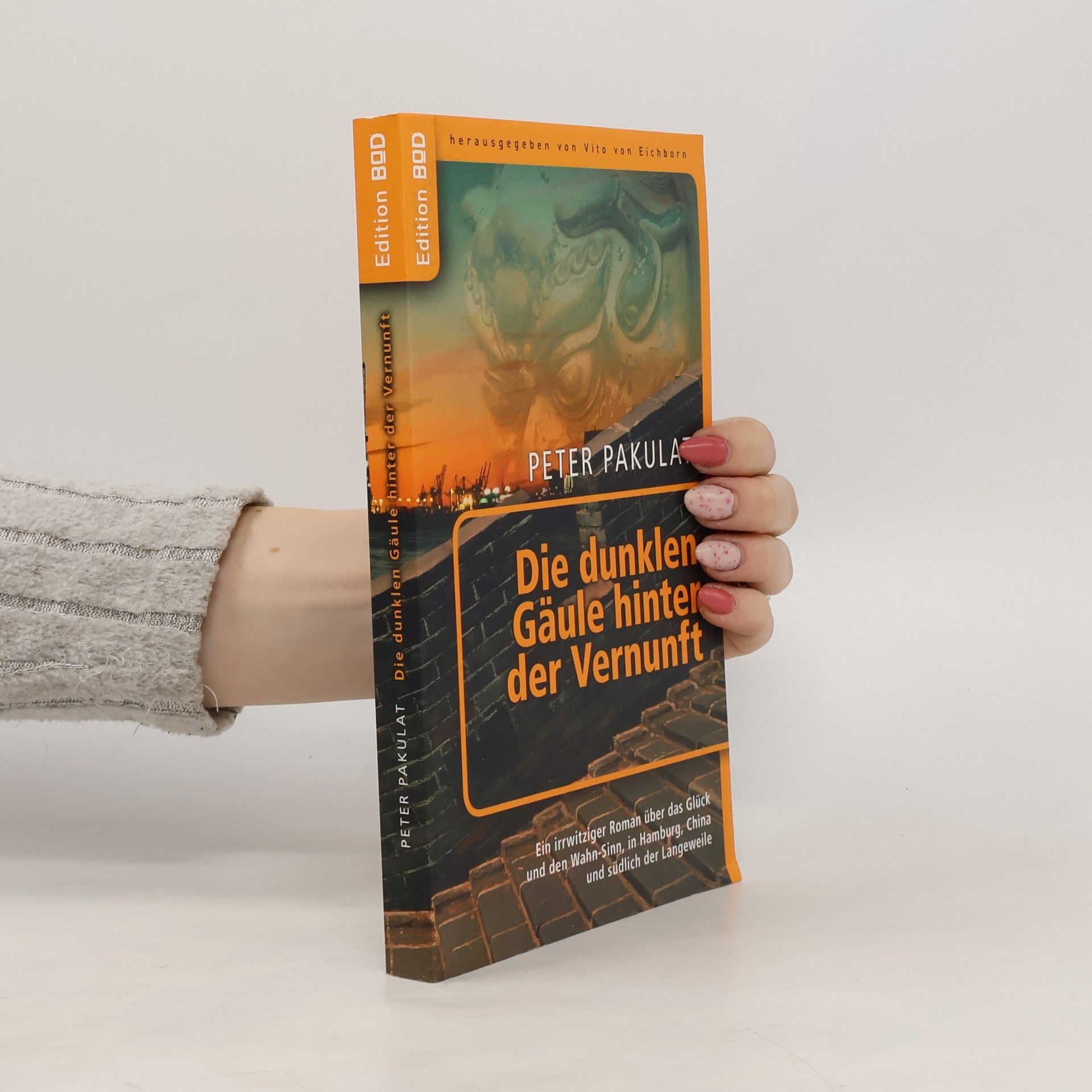 Peter Pakulat Die dunklen Gäule hinter der Vernunft