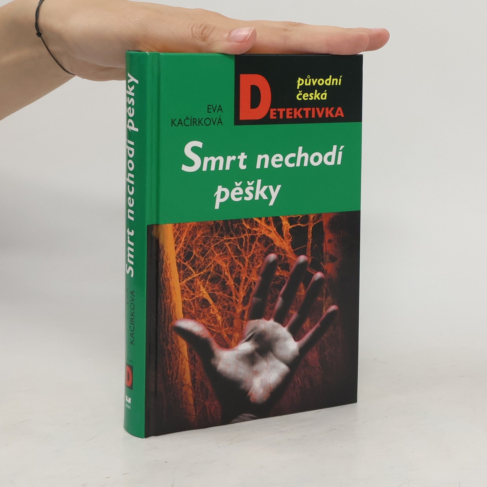 Eva Kačírková Smrt nechodí pěšky