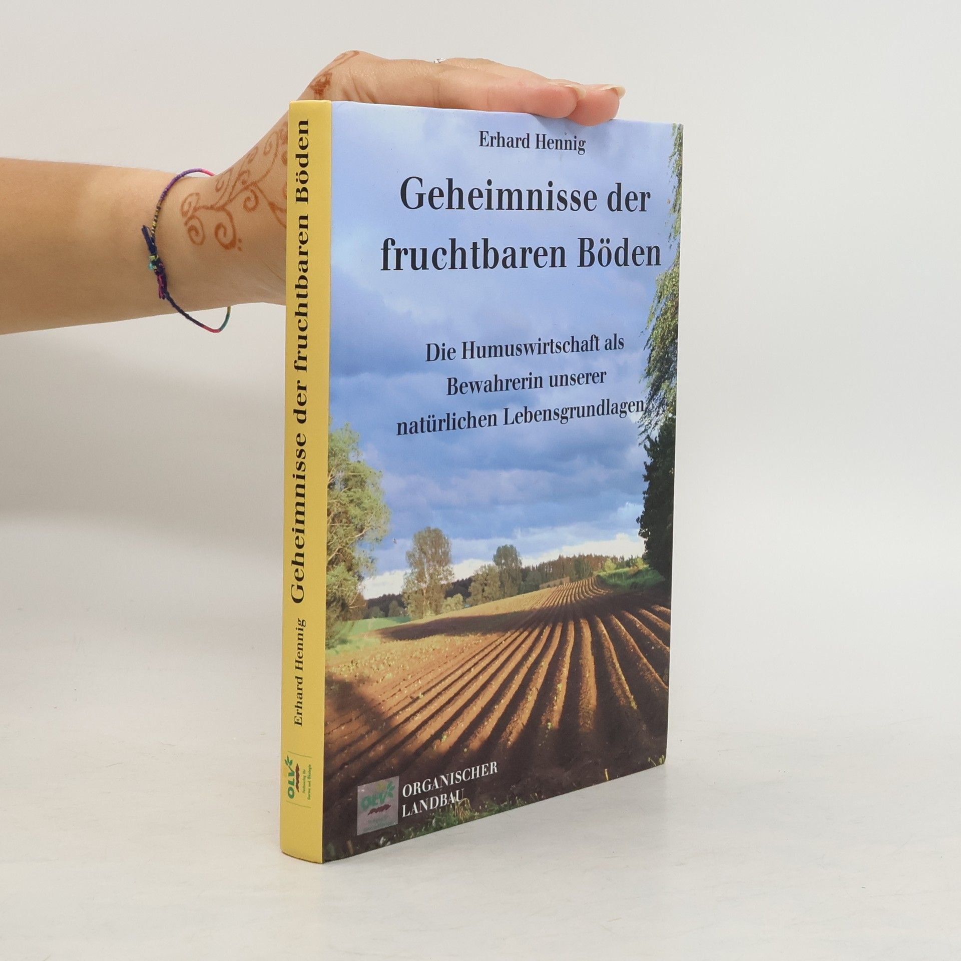 Erhard Hennig Geheimnisse der fruchtbaren Böden