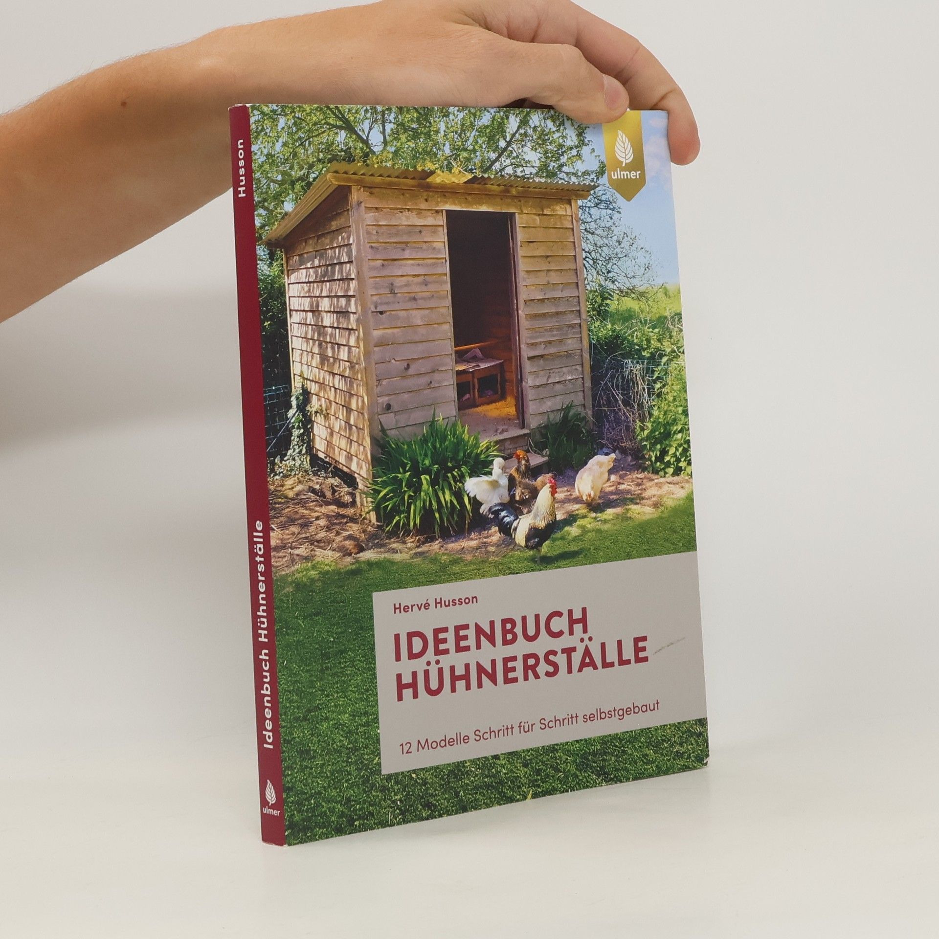 Herve Husson Ideenbuch Hühnerställe