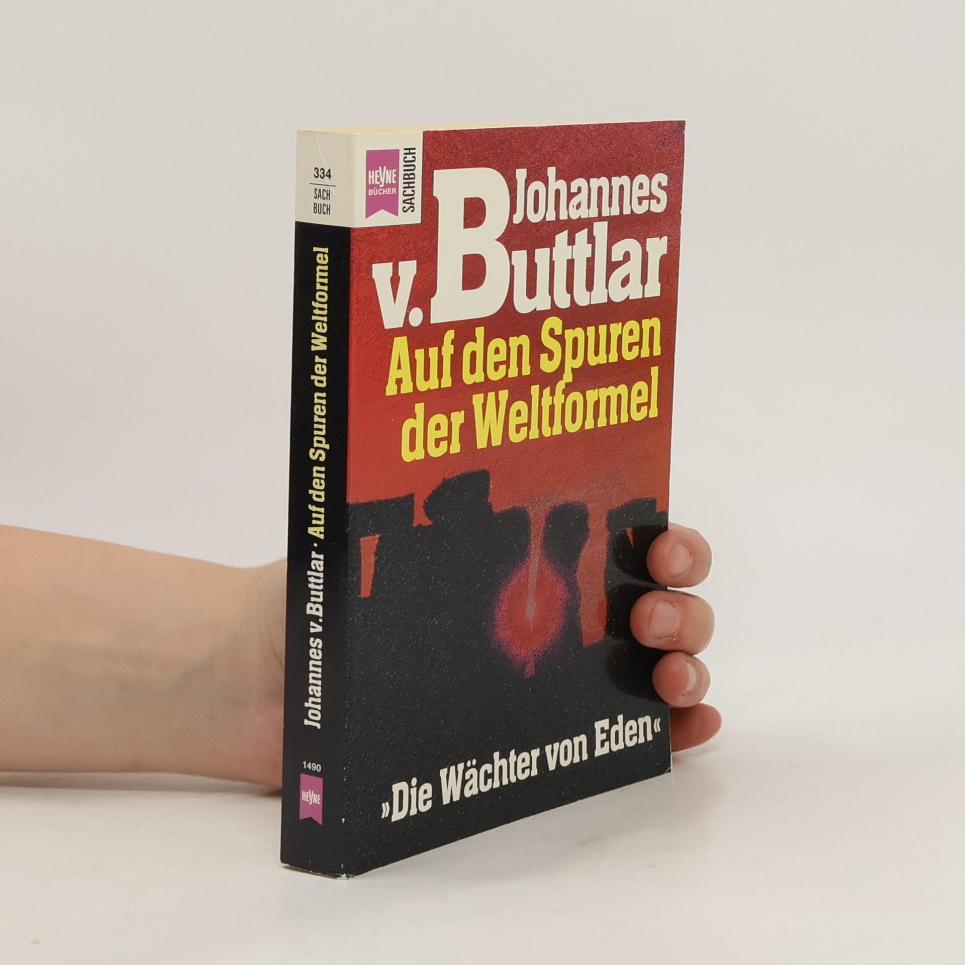 Johannes von Buttlar Auf den Spuren der Weltformel