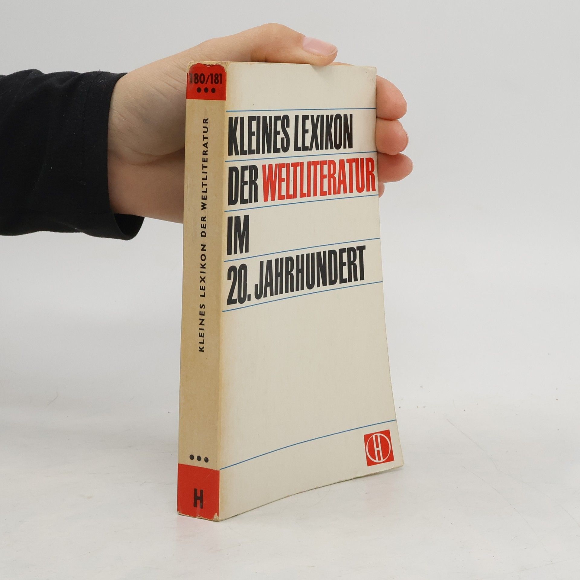 Helmut Olles Kleines Lexikon der Weltliteratur im 20. Jahrhundert