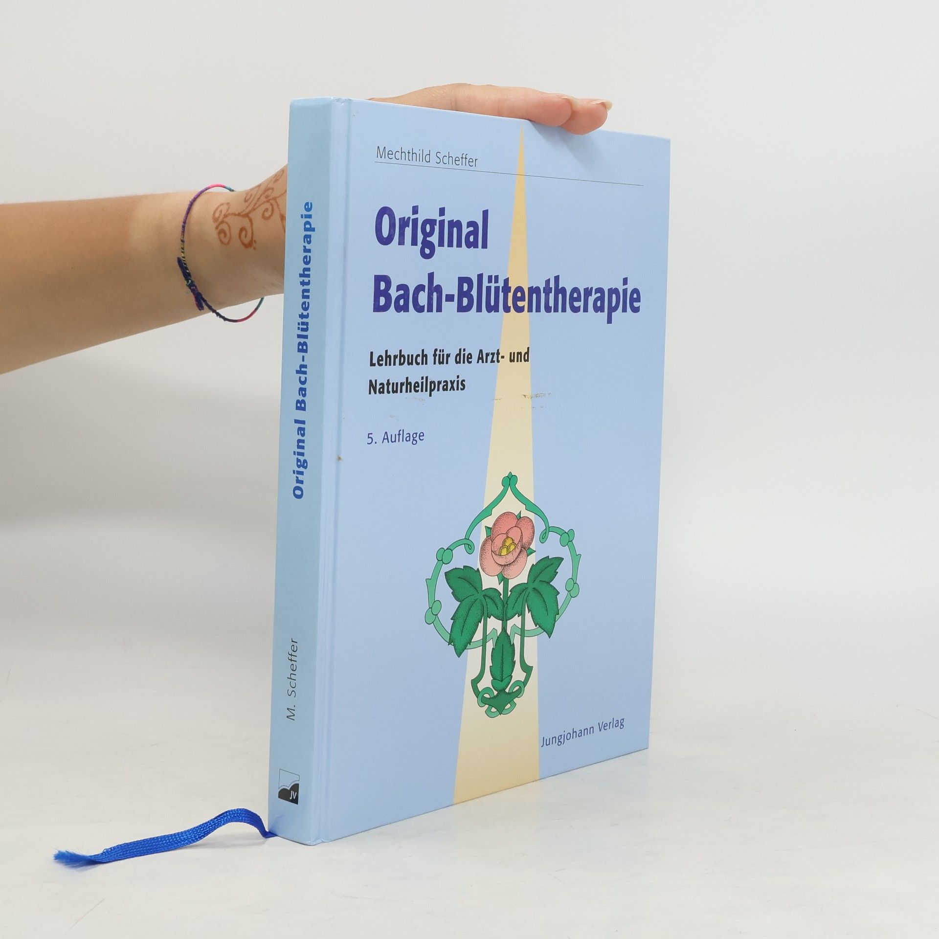 Mechthild Scheffer Lehrbuch der Original-Bach-Blütentherapie