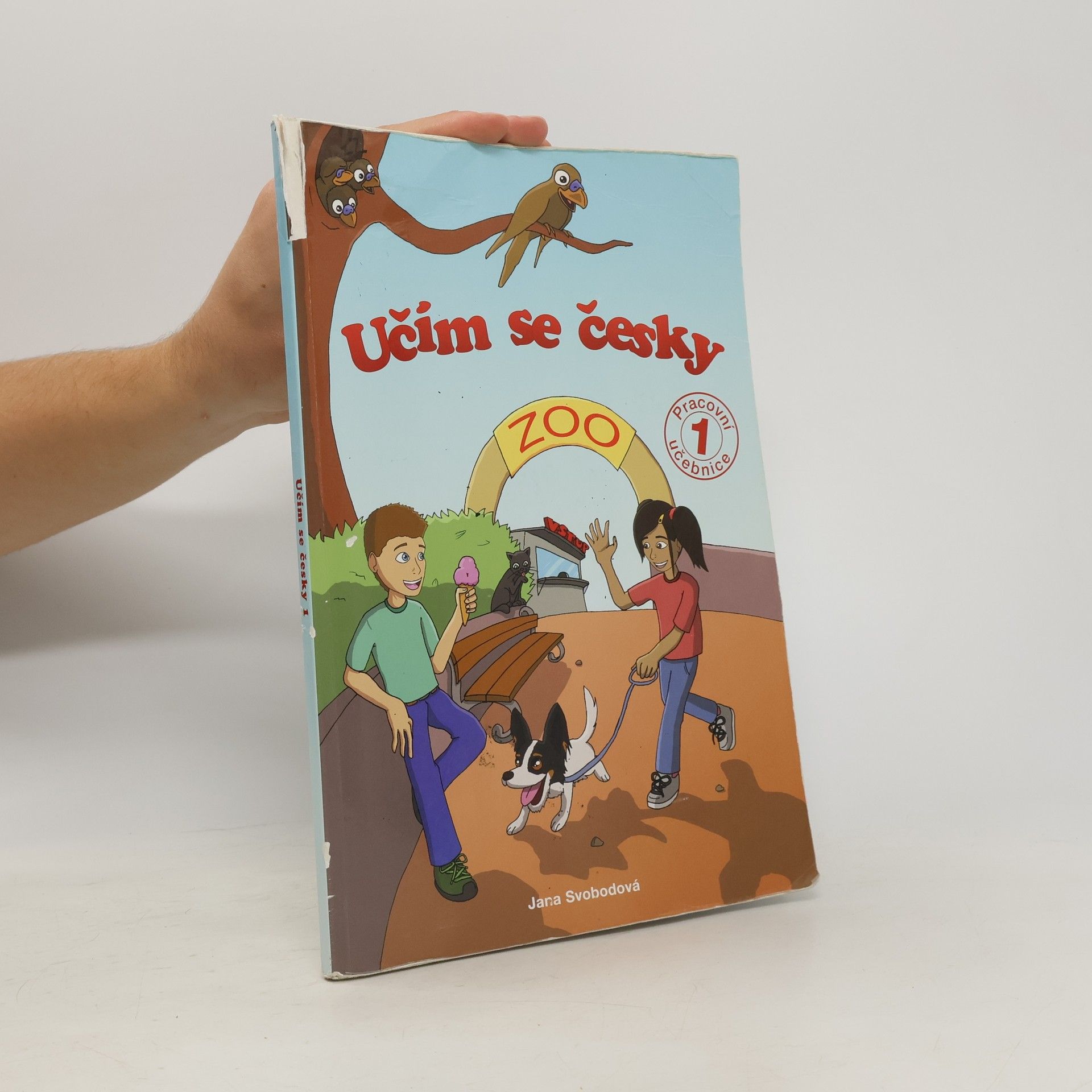 Jana Svodobová Učím se česky 1: Zoo (pracovní učebnice)