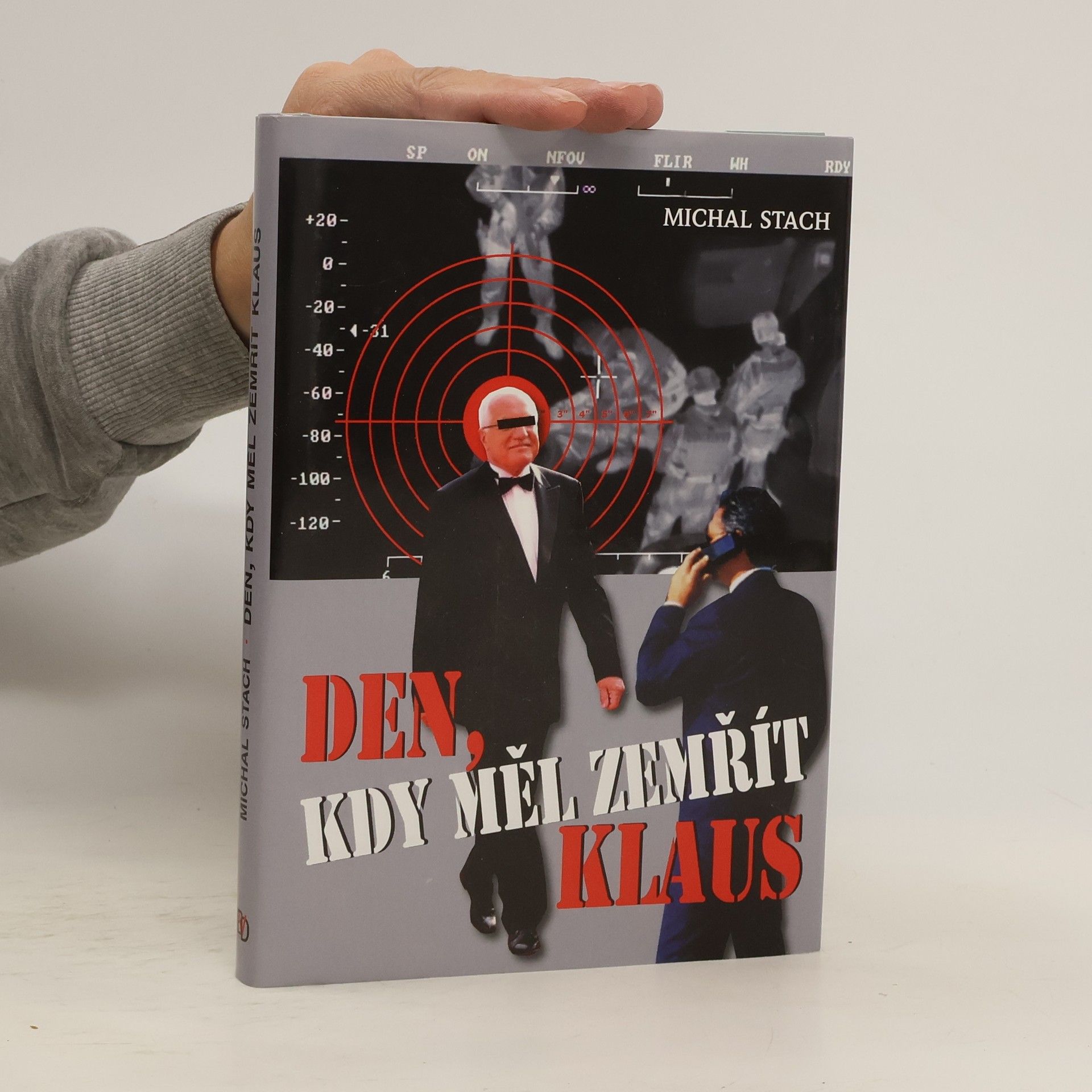 Michal Stach Den, kdy měl zemřít Klaus