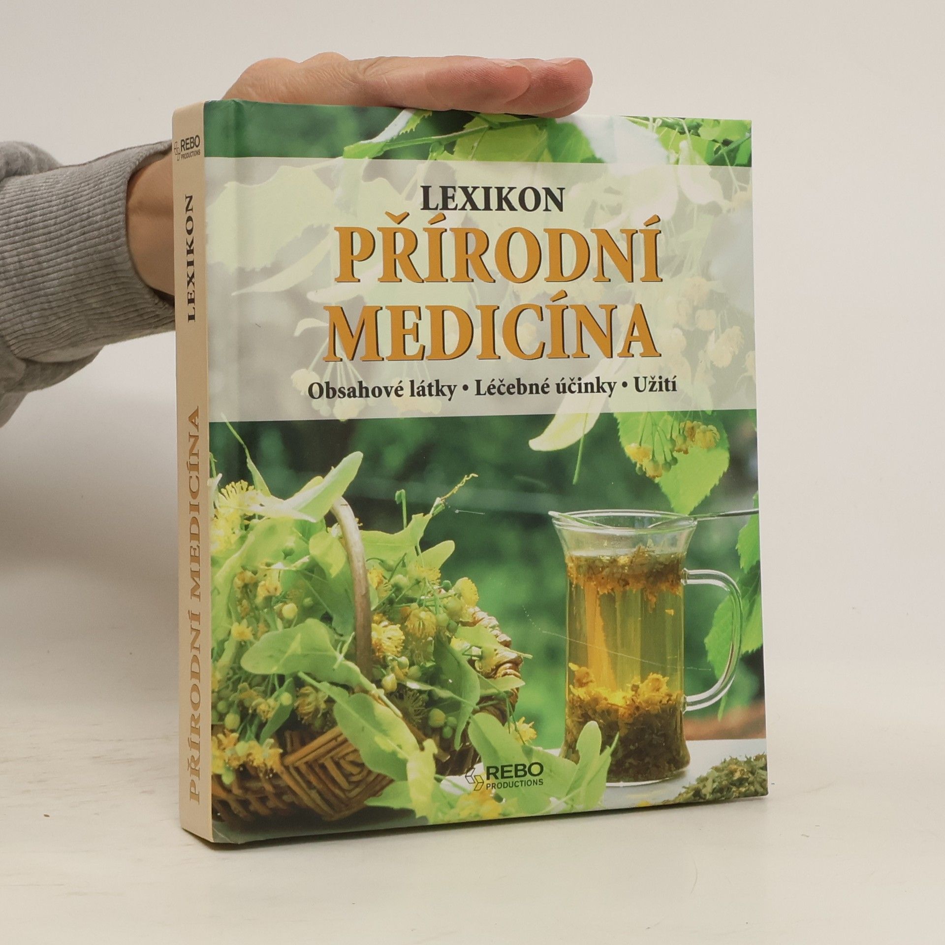 Anne Iburg Přírodní medicína : lexikon : obsahové látky, léčebné účinky, užití