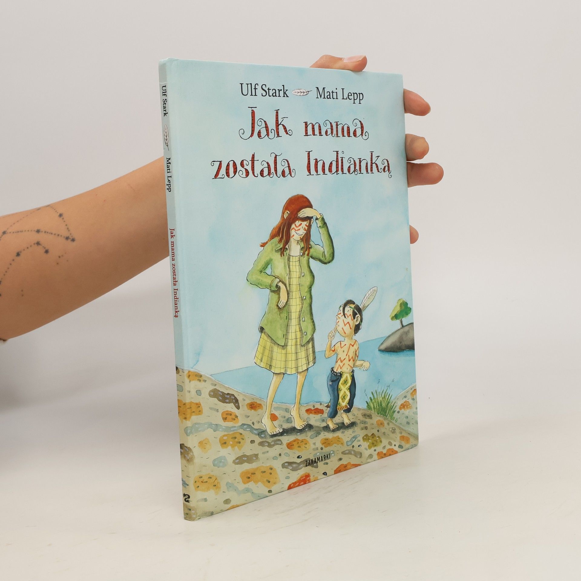 Ulf Stark JAK MAMA ZOSTAŁA INDIANKĄ