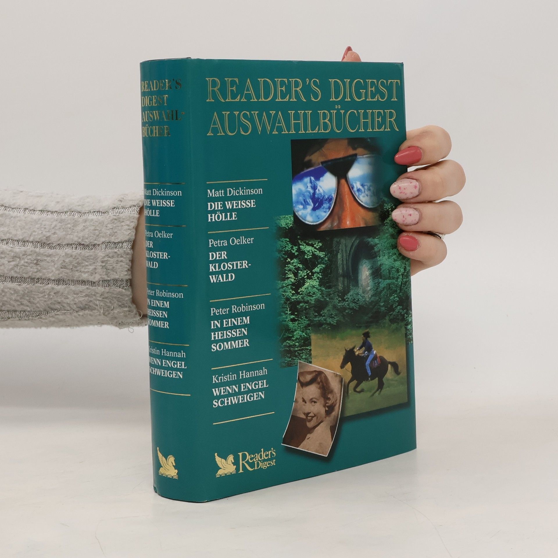 Matt Dickinson Reader's Digest Auswahlbücher. Die weisse Hölle. Der Klosterwald. In einem heissen Sommer. Wenn Engel schweigen