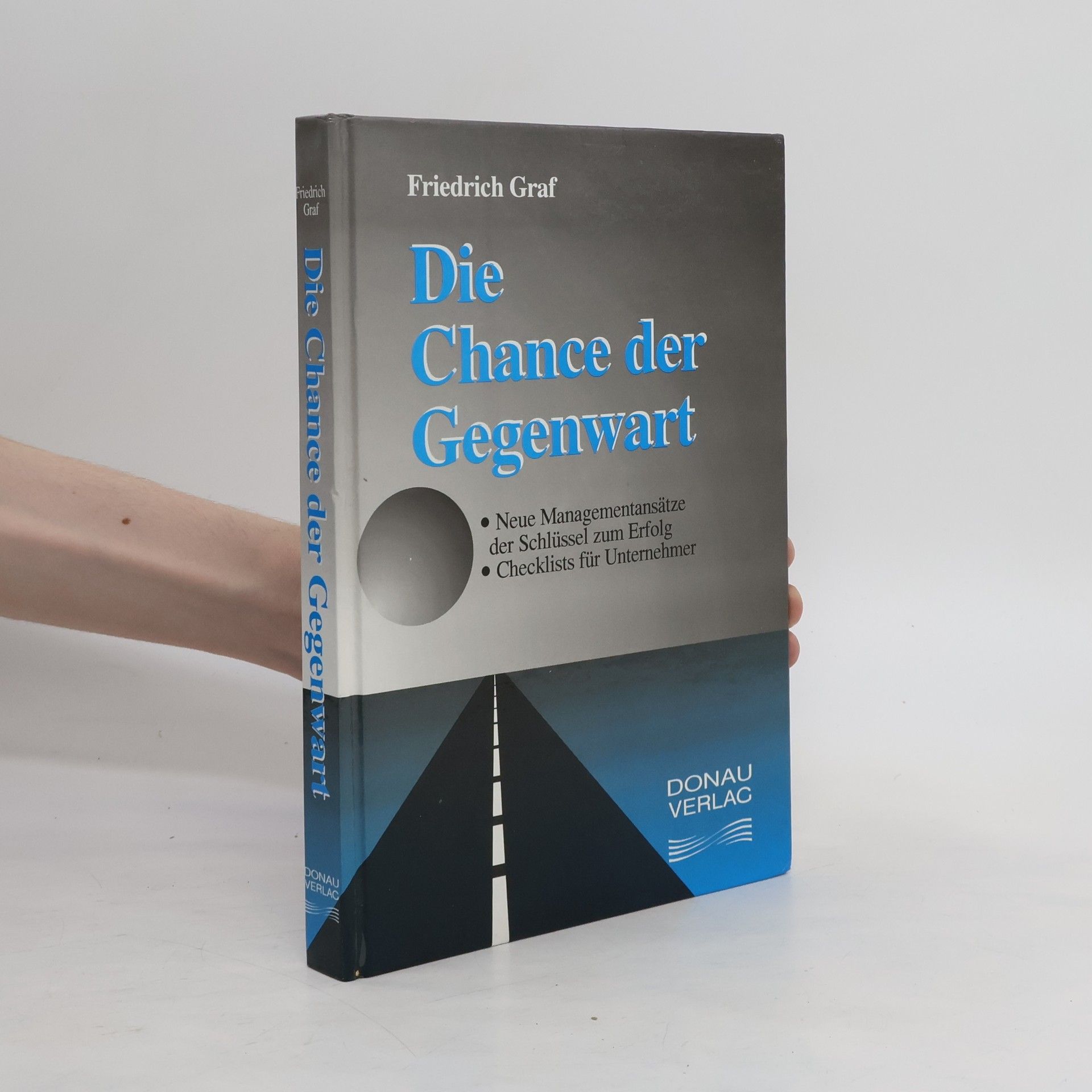 Friedrich Wilhelm Graf Die Chance der Gegenwart