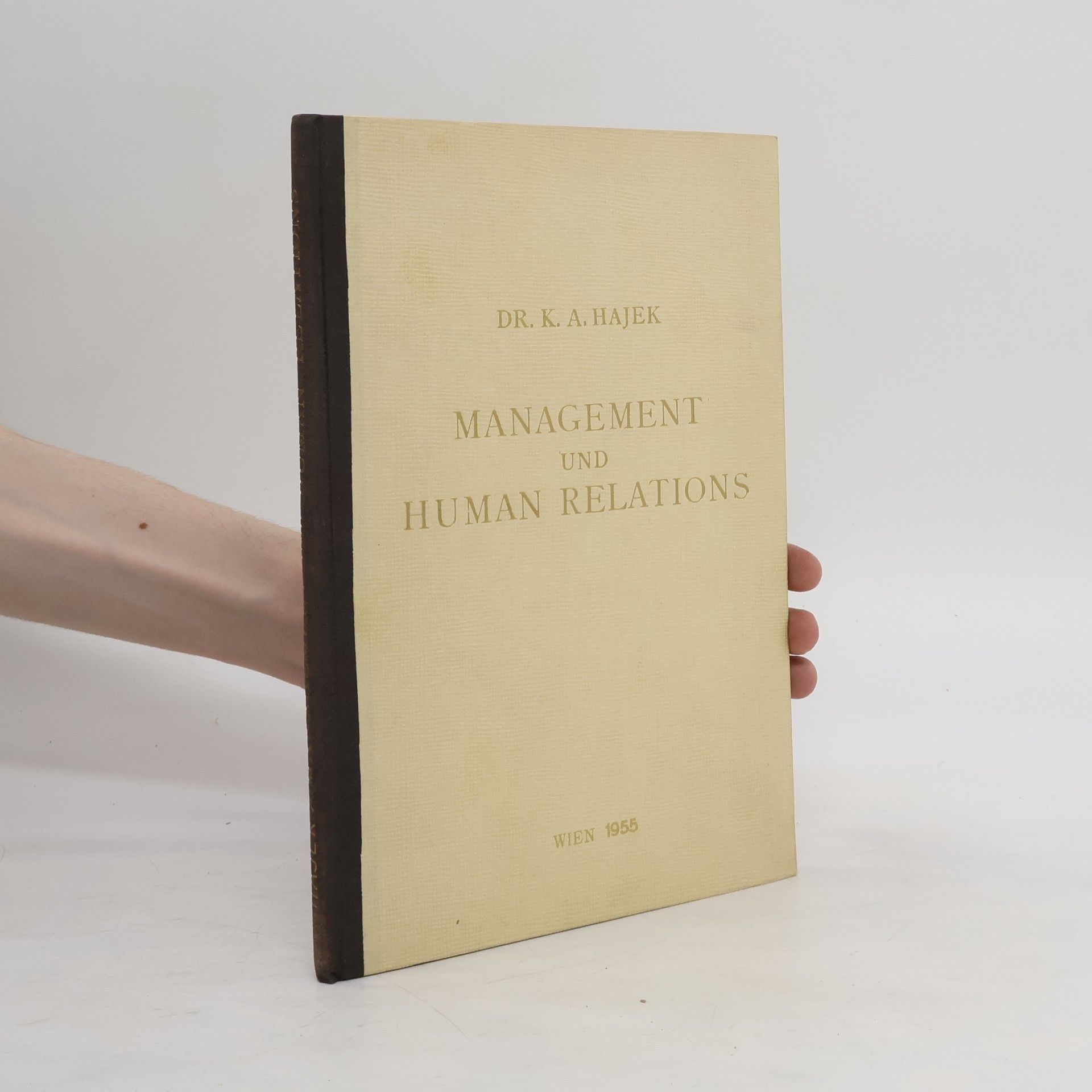 K. A. Hajek Management und Human Relations