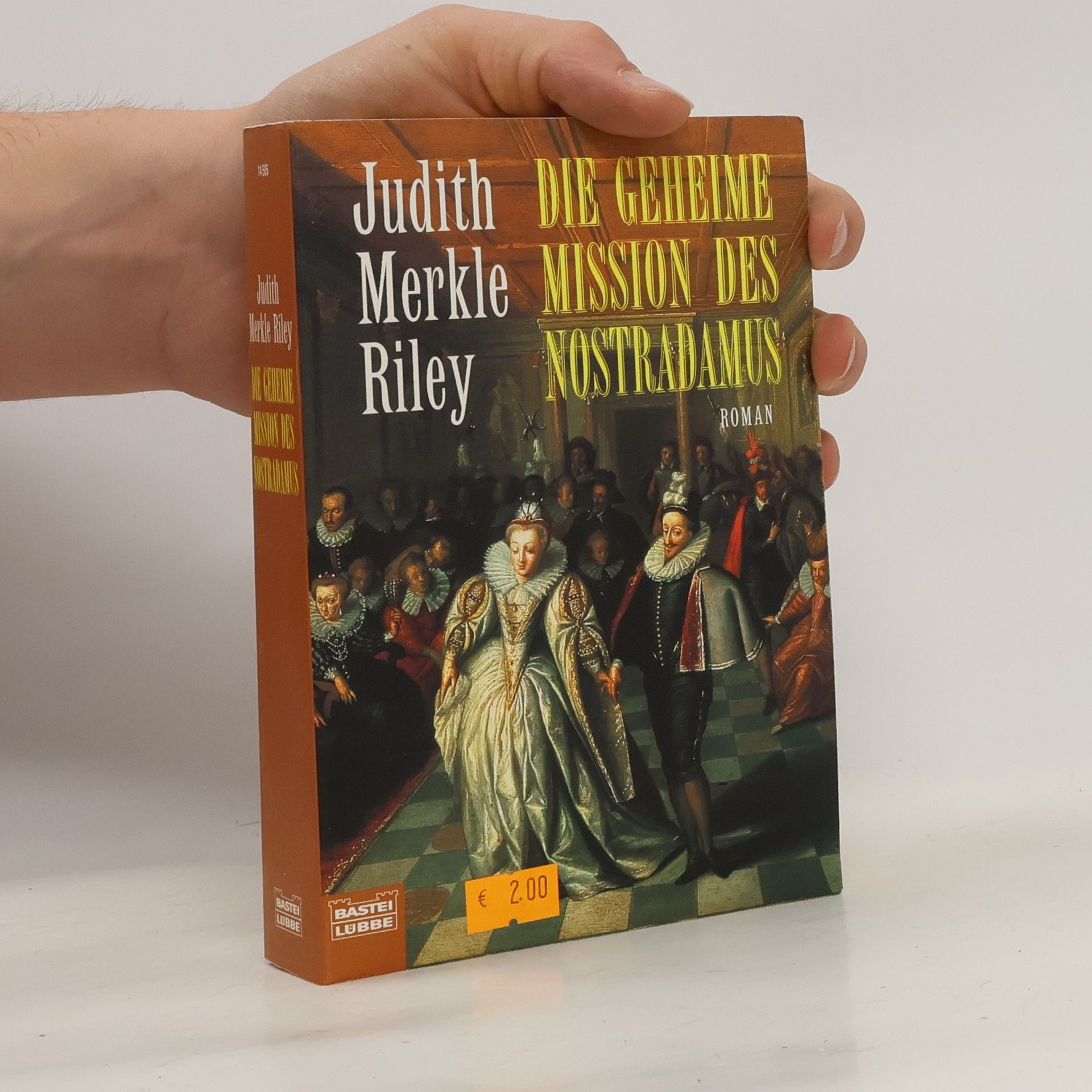 Judith Merkle Riley Die geheime Mission des Nostradamus