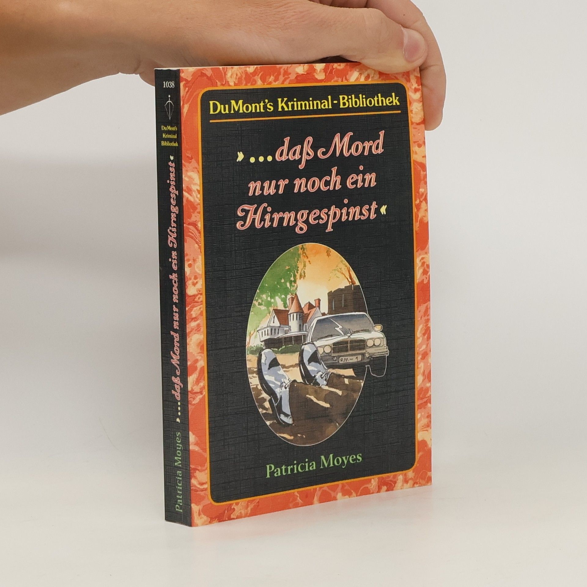 Patricia Moyes daß Mord nur noch ein Hirngespinst