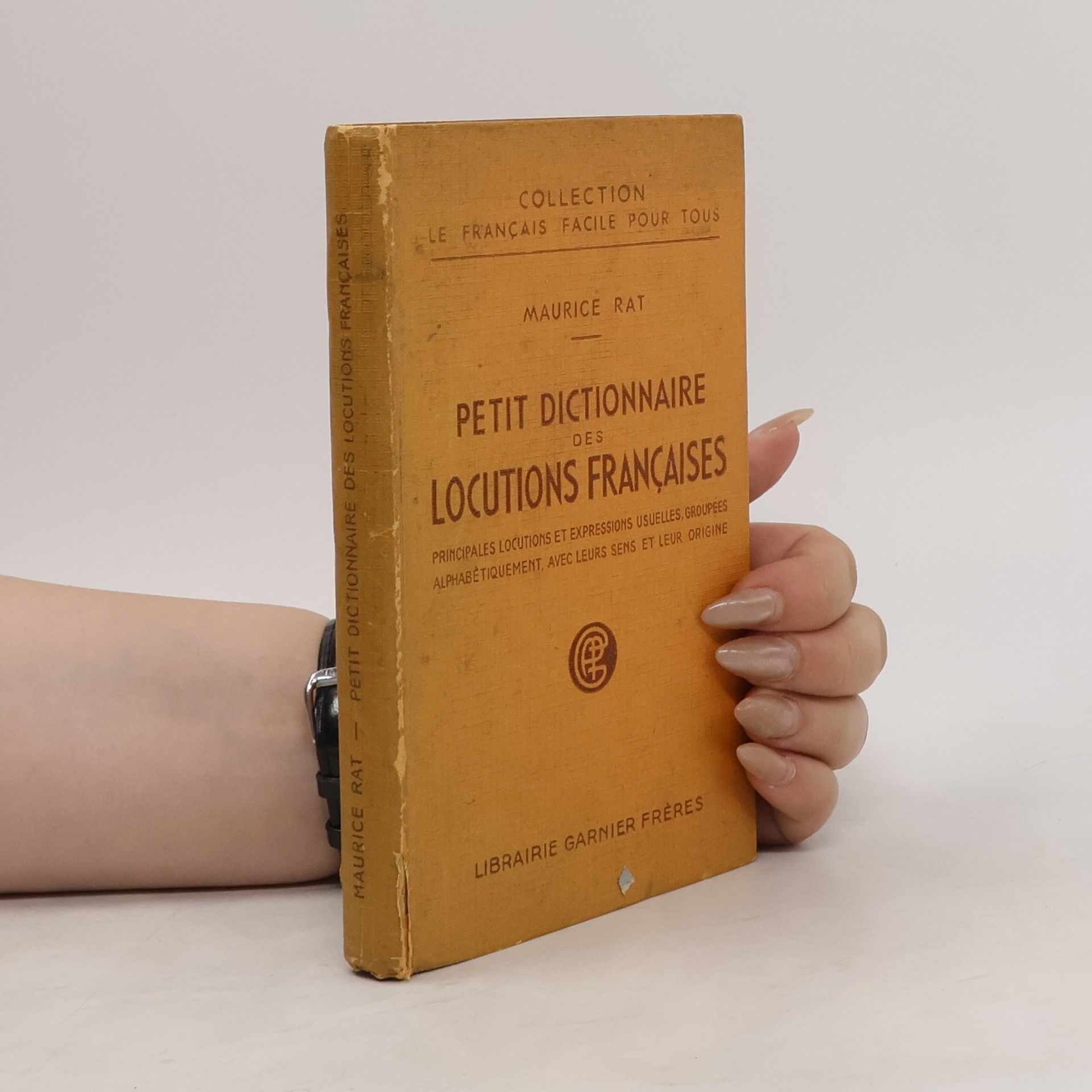 Maurice Rat Petit dictionnaire des locutions françaises