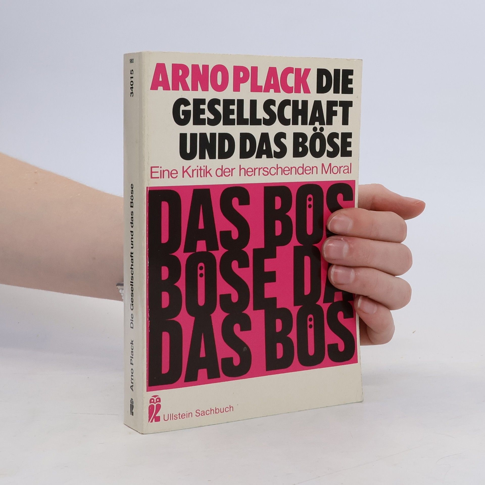 Arno Plack Die Gesellschaft und das Böse