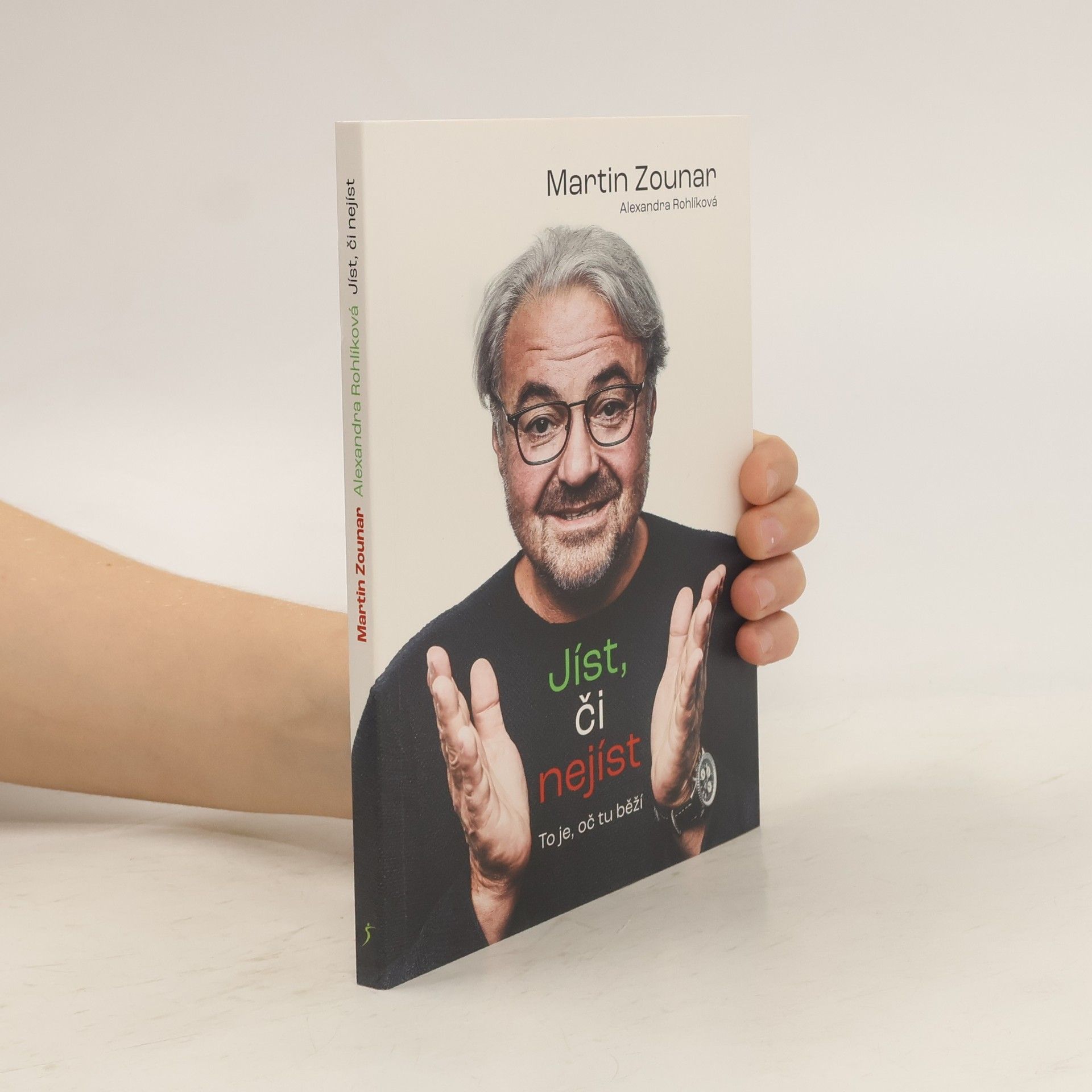 Martin Zounar Jíst, či nejíst : to je, oč tu běží