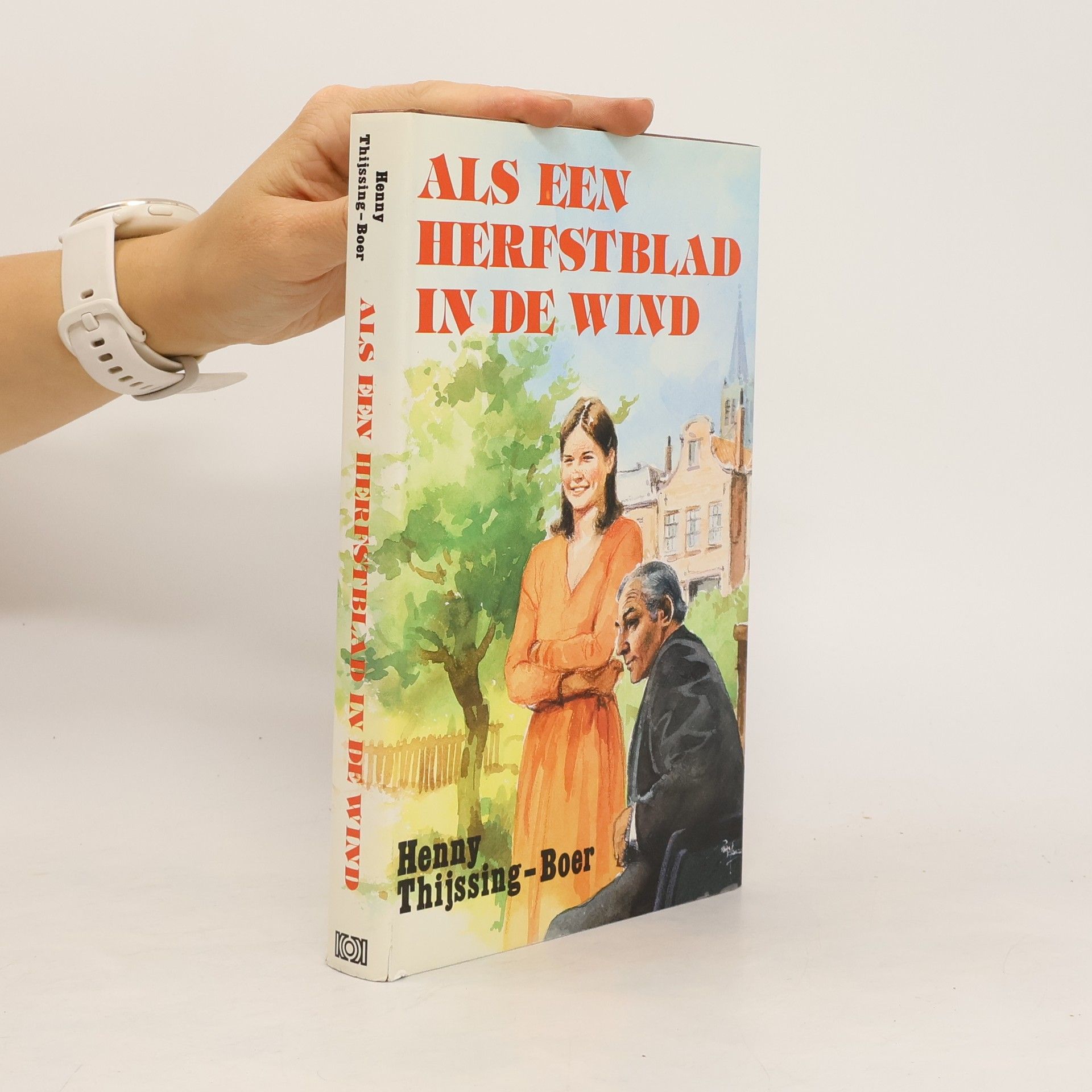 Henny Thijssing-Boer Als een herfstblad in de Wind
