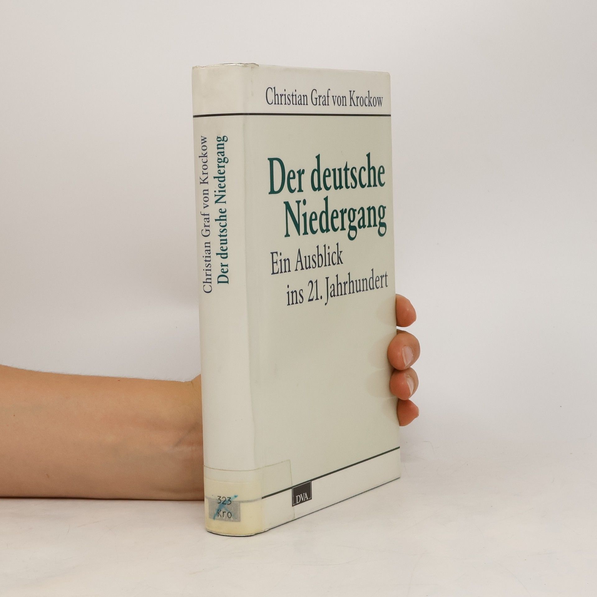 Christian Graf von Krockow Der deutsche Niedergang