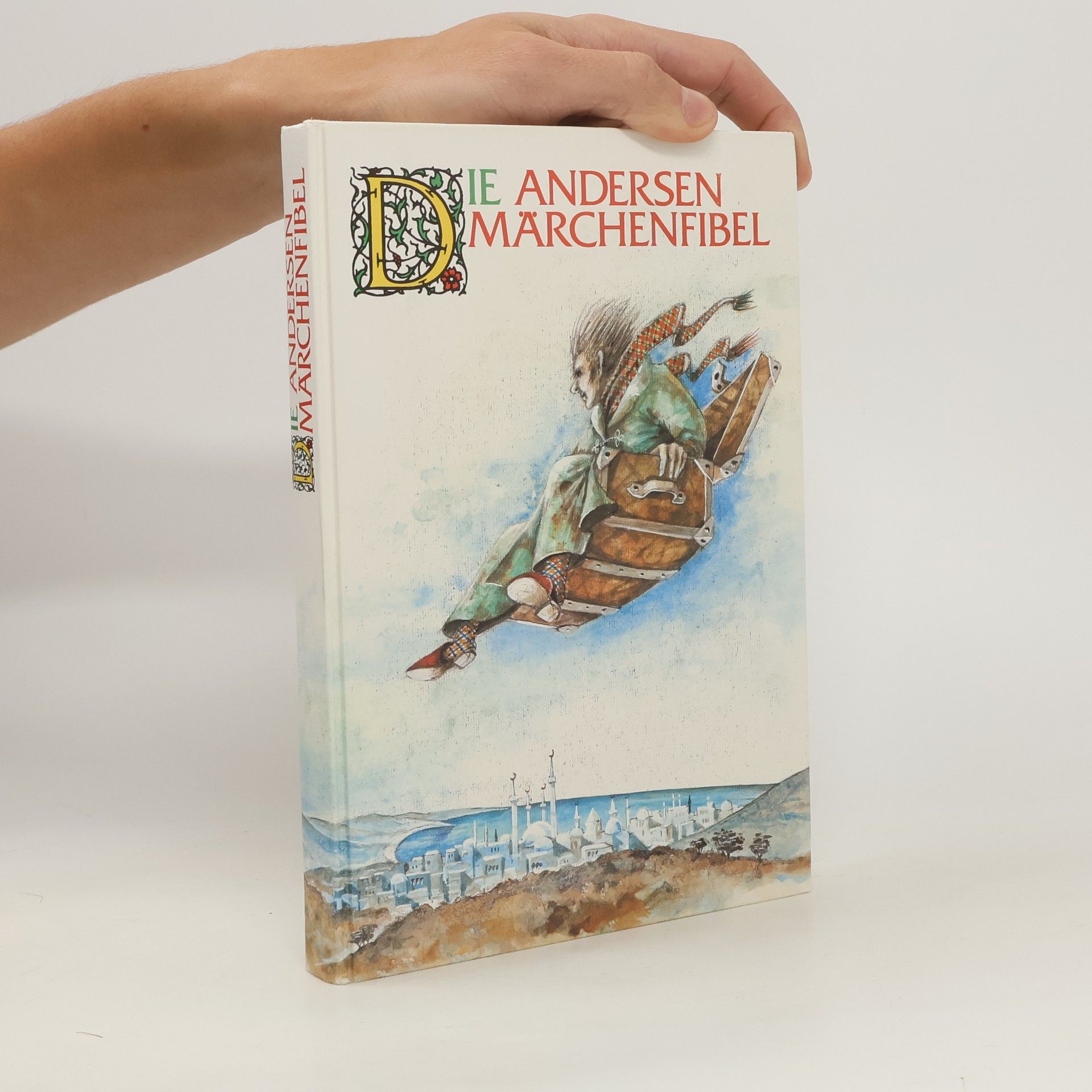 Hans Christian Andersen Die Andersen Märchenfibel