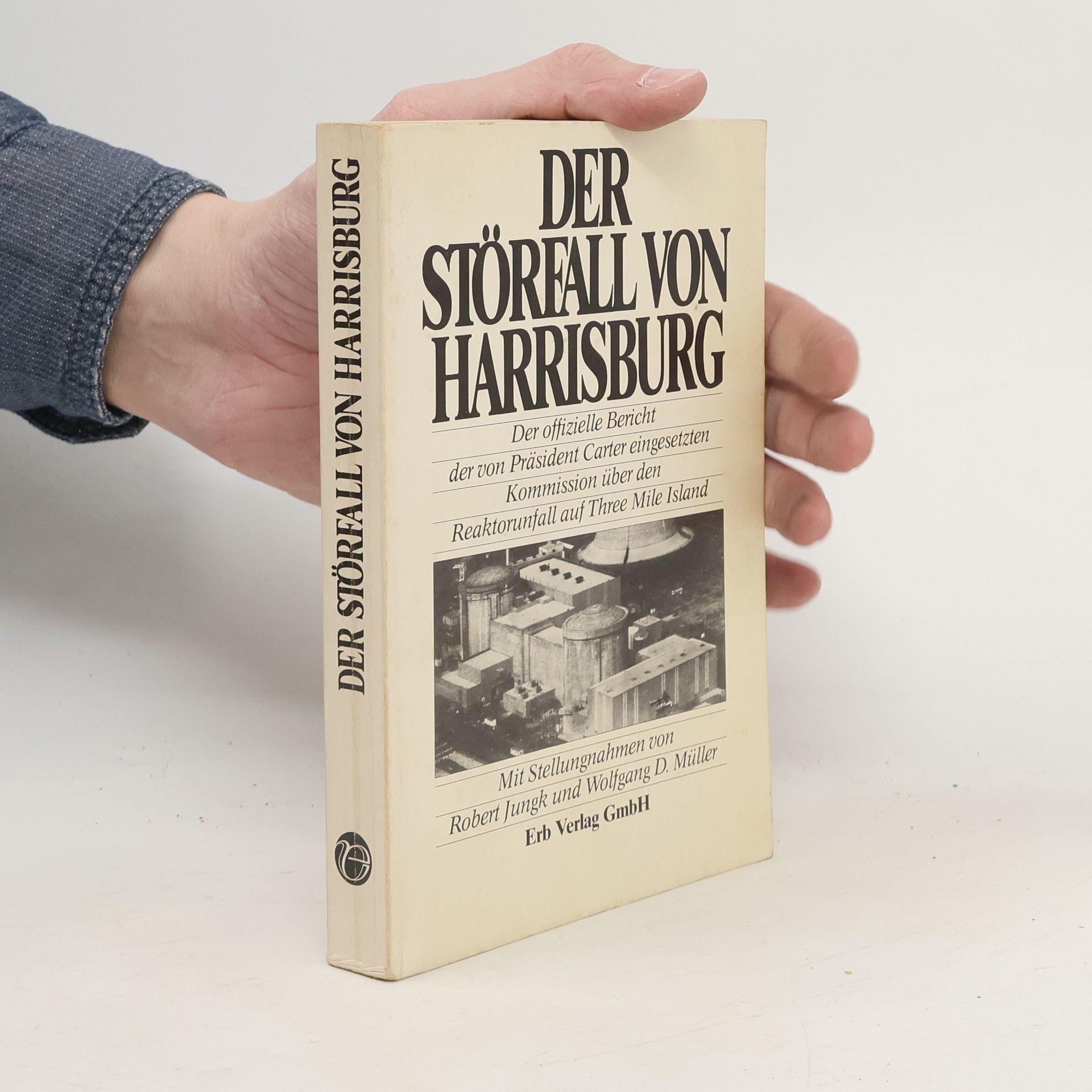 Robert Jungk Der Störfall von Harrisburg