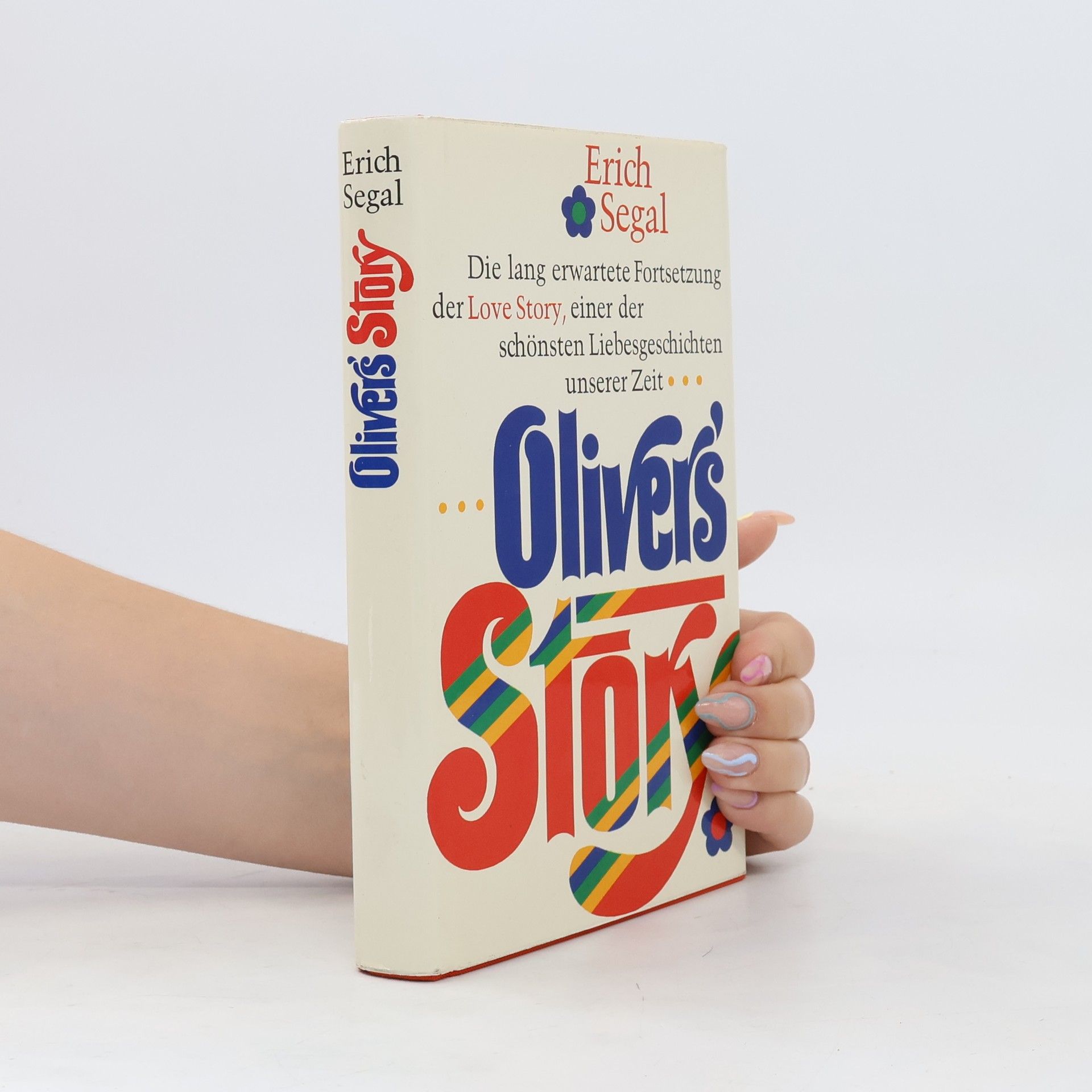 Erich Segal Oliver's Story