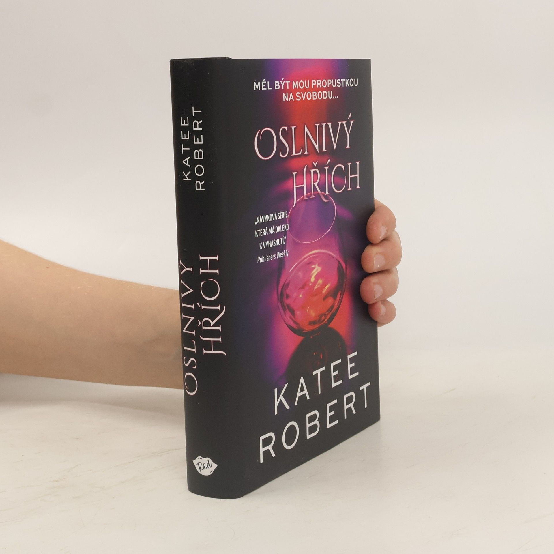 Katee Robert Oslnivý hřích