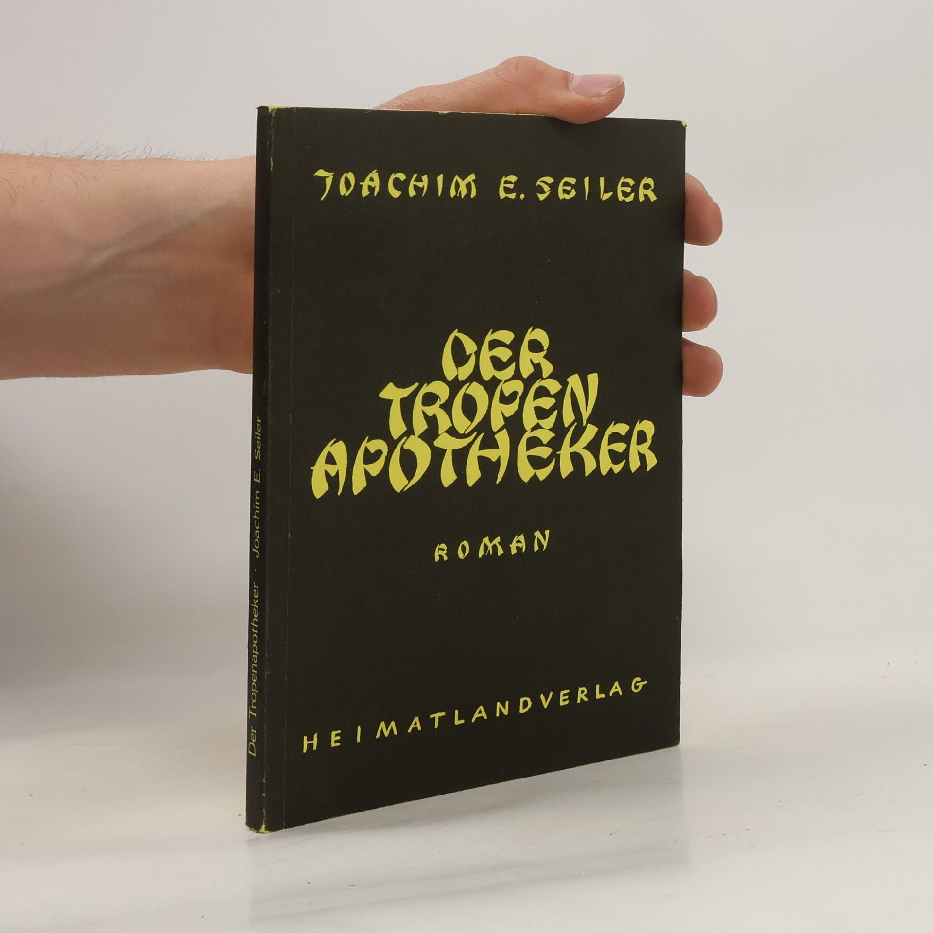 Joachim E. Seiler Der Tropenapotheker