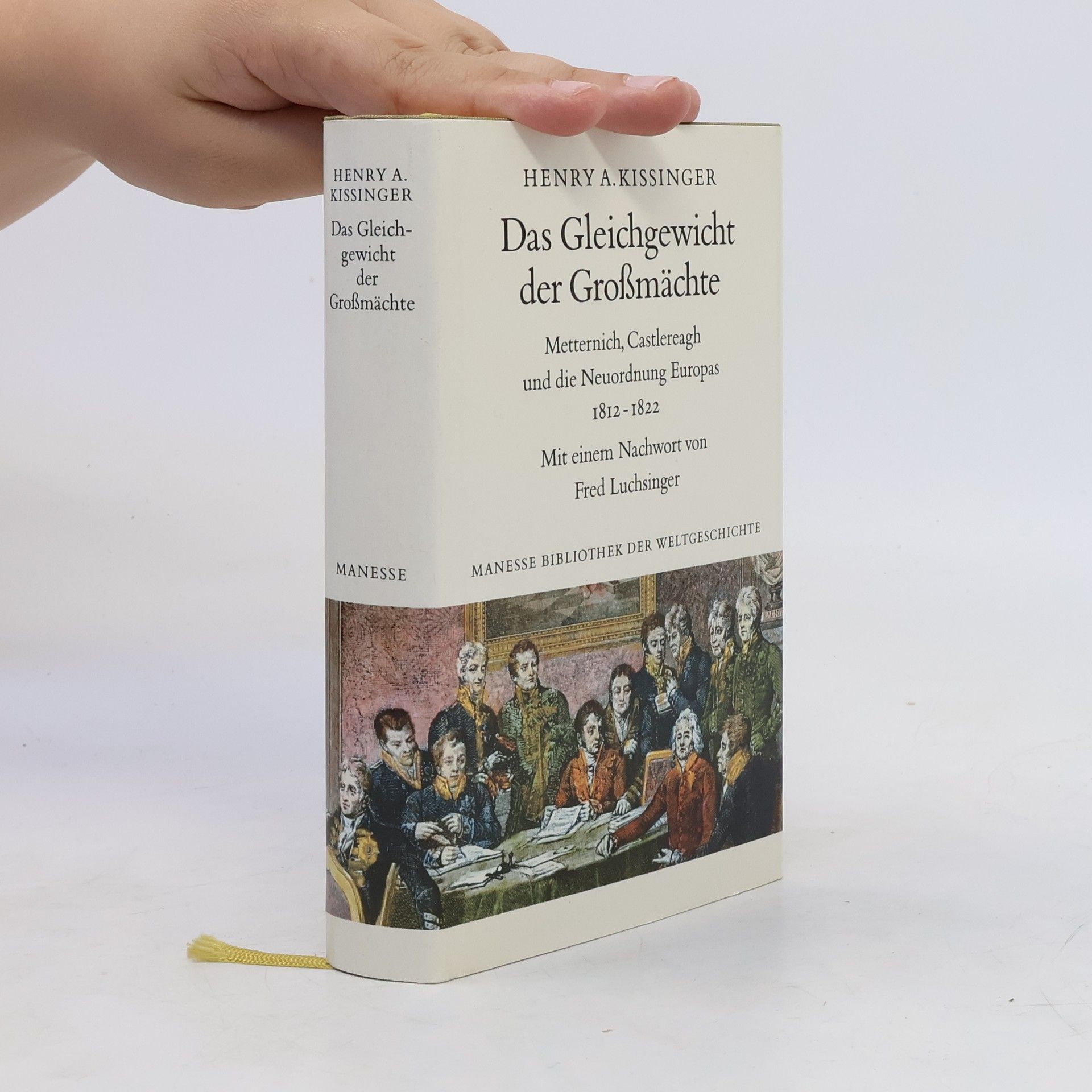 Henry Kissinger Das Gleichgewicht der Grossmächte
