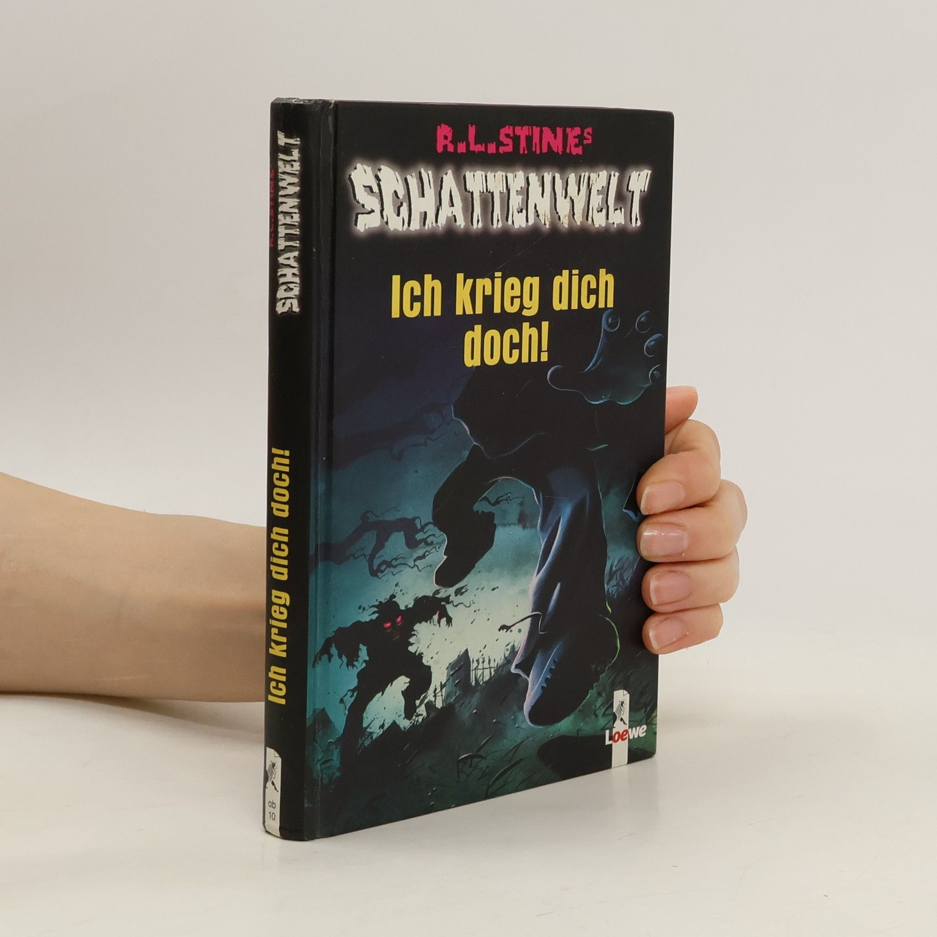 R. L. Stine Ich krieg dich doch!